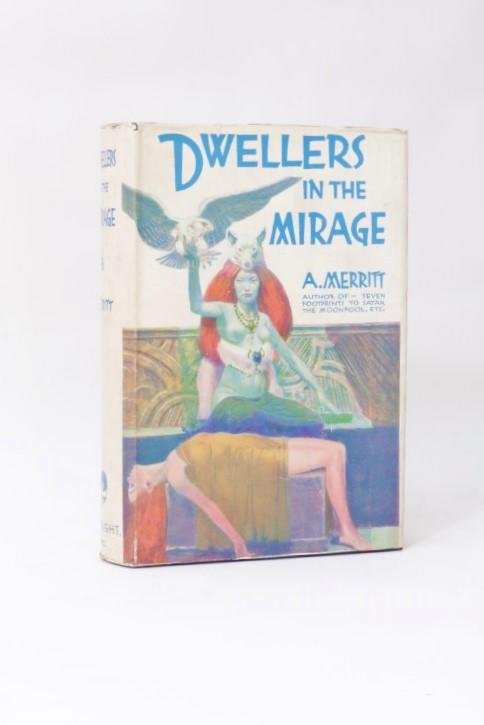 A. Merritt - Dwellers in the Mirage - Liveright, 1932, First Edition.