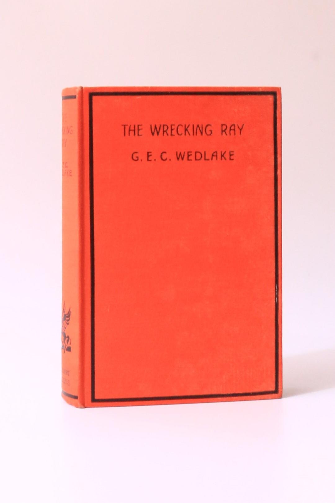 G.E.C. Wedlake - The Wrecking Ray - Herbert Jenkins, 1935, First Edition.