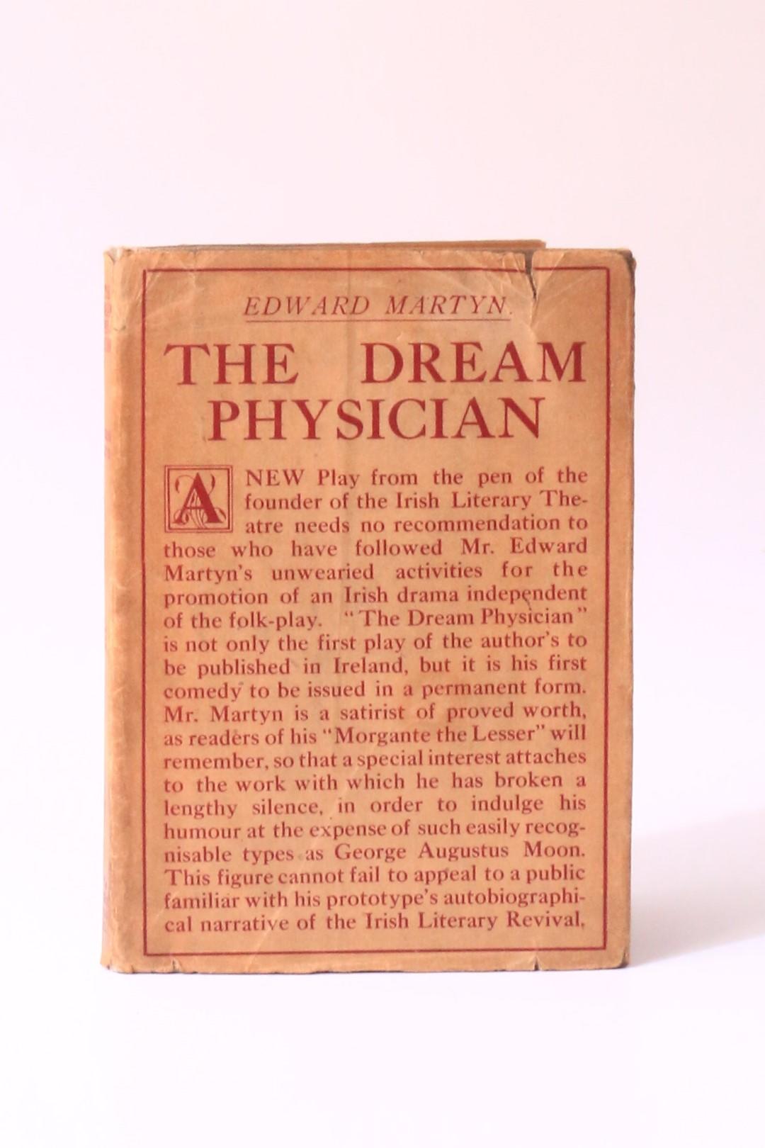 Edward Martyn - The Dream Physician - The Talbot Press and T. Fisher Unwin, 1915, First Edition.