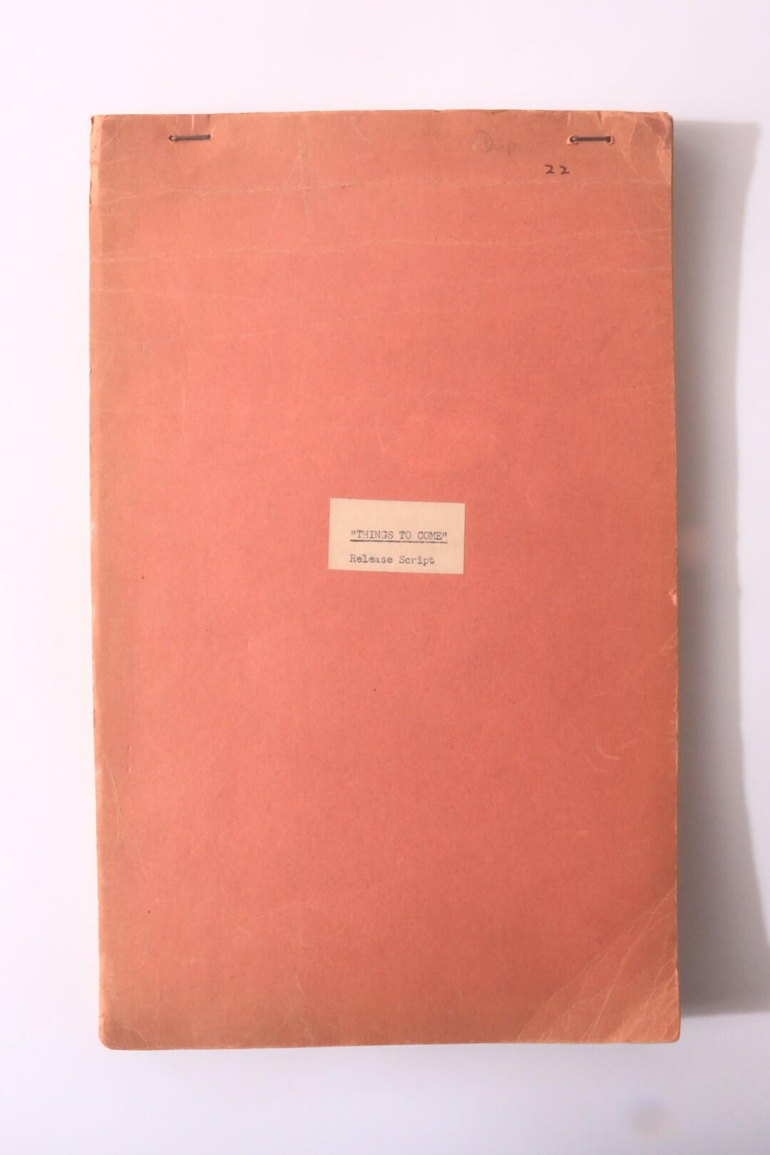 H.G. Wells - Things to Come: Release Script - , 1936, Manuscript.