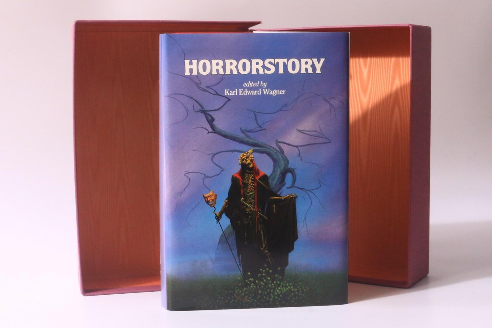 Karl Edward Wagner [ed.] - Horrorstory - Underwood Miller, 1989, Signed Limited Edition.