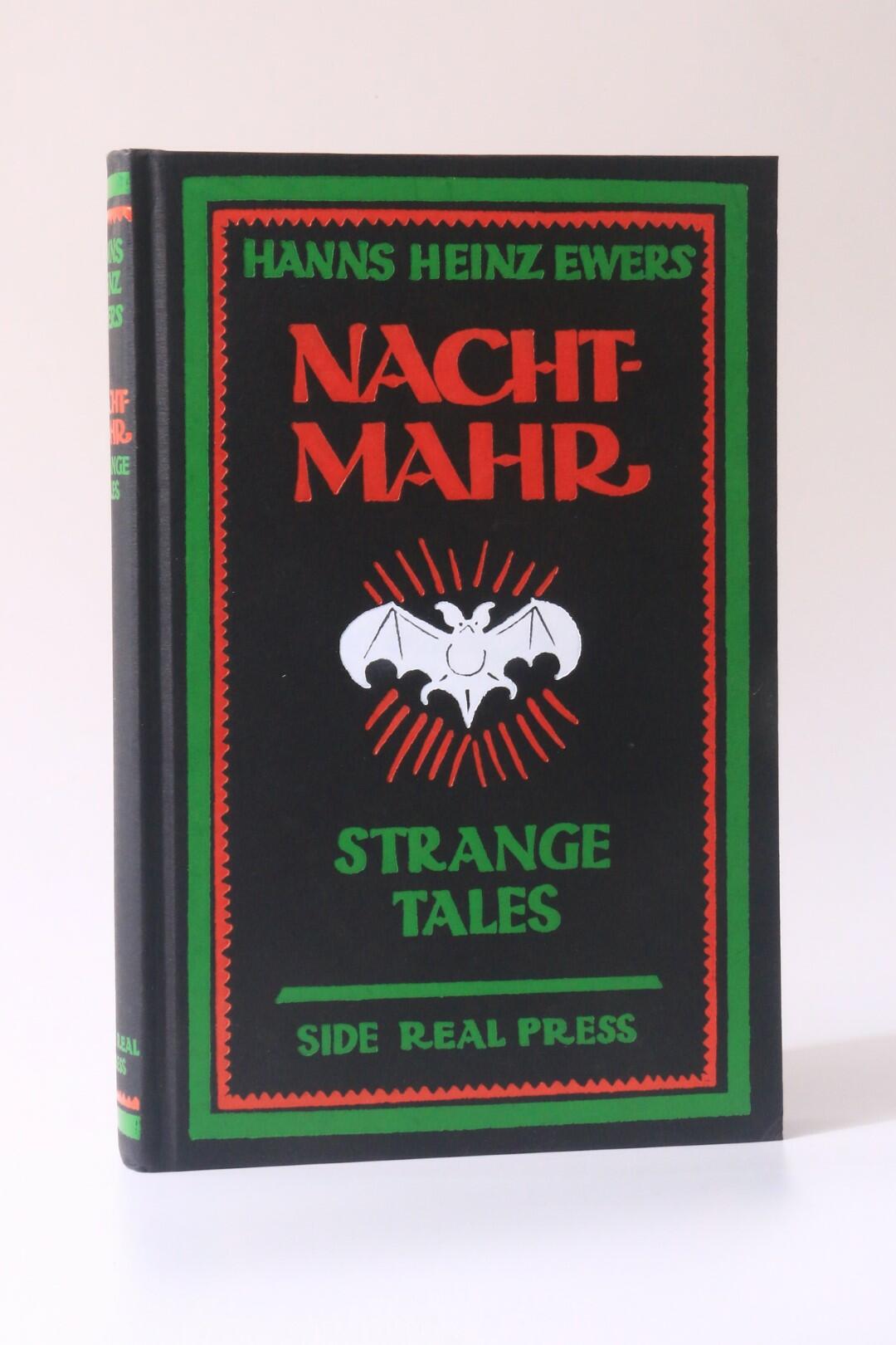 Hanns Heinz Ewers - Nachtmahr: Strange Tales - Side Real Press, 2009, First Thus.
