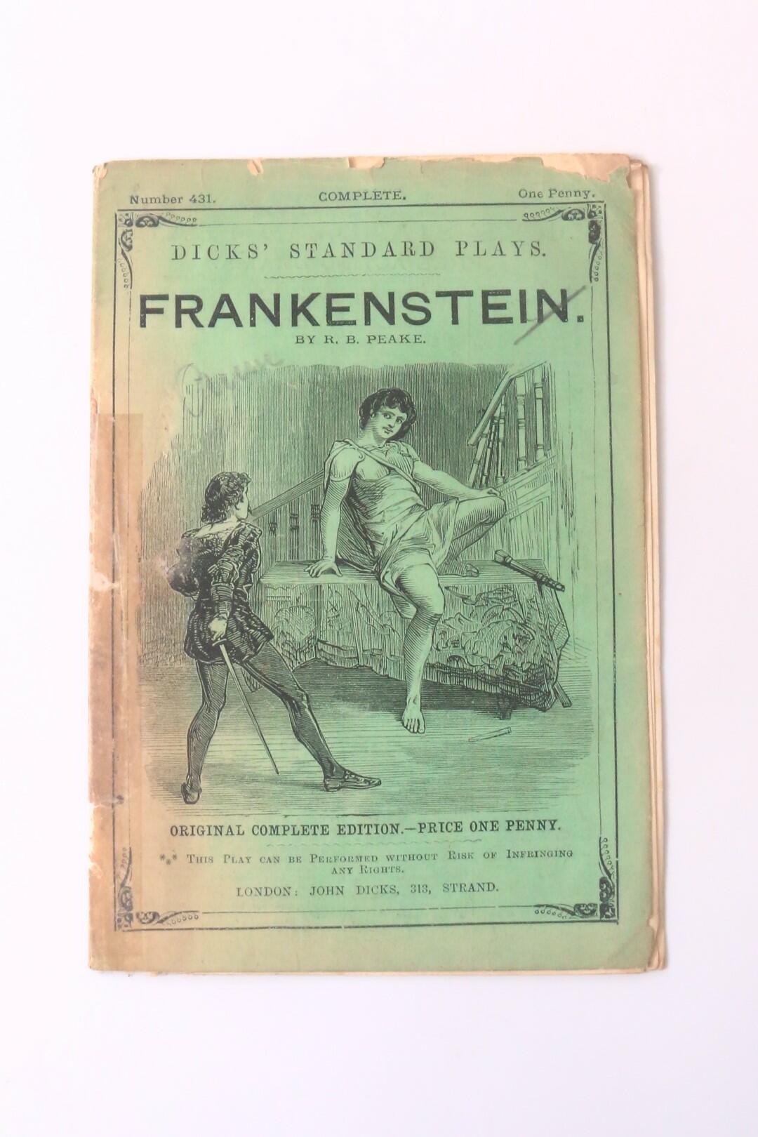 Mary Shelley and R.B. Peake - Frankenstein [in] Dicks' Standard Plays - John Dicks, n.d. [c1883?], First Edition.