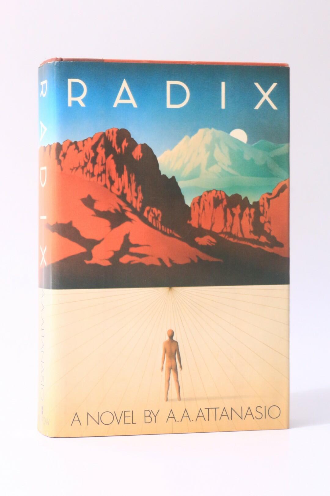 A.A. Attanasio - Radix - Morrow, 1981, First Edition.