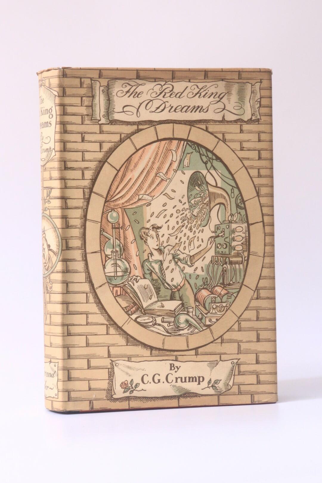 C.G. Crump - The Red King Dreams - Faber & Faber, 1931, First Edition.