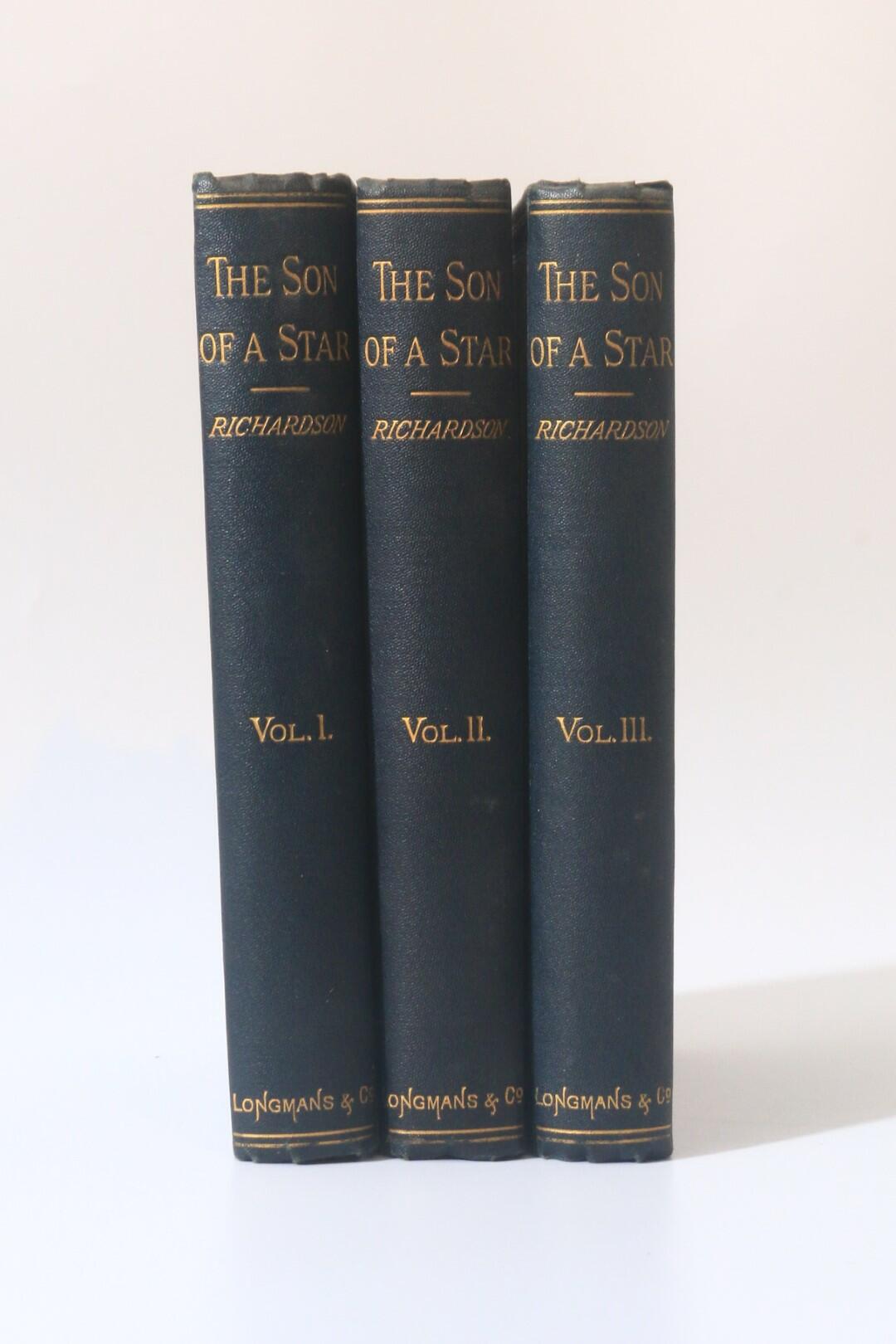 Benjamin Ward Richardson - The Son of a Star; A Romance of the Second Century - Longmans, Green & Co., 1888, First Edition.