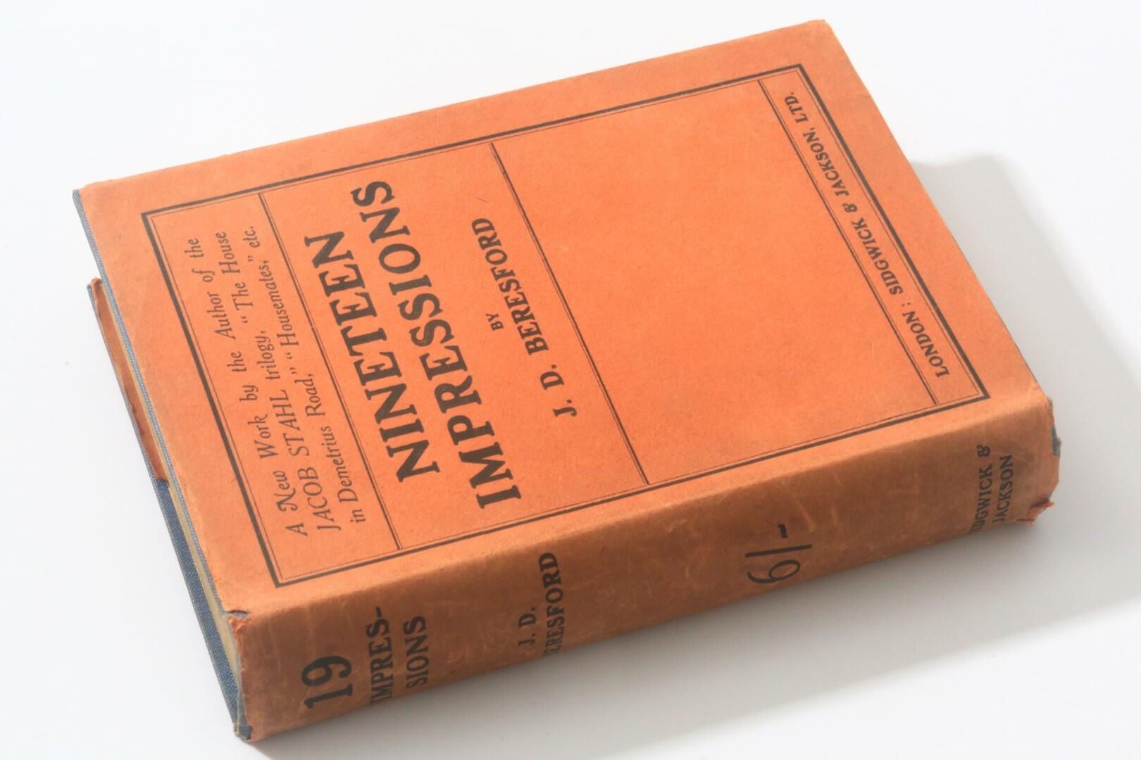 J.D. Beresford - Nineteen Impressions - Sidgwick & Jackson, 1918, First Edition.