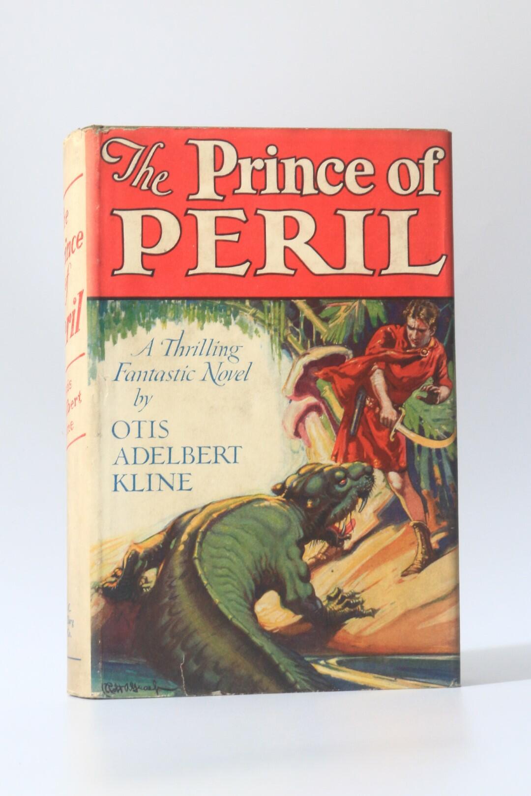 Otis Adelbert Kline - The Prince of Peril - A.C. McClurg, 1930, First Edition.