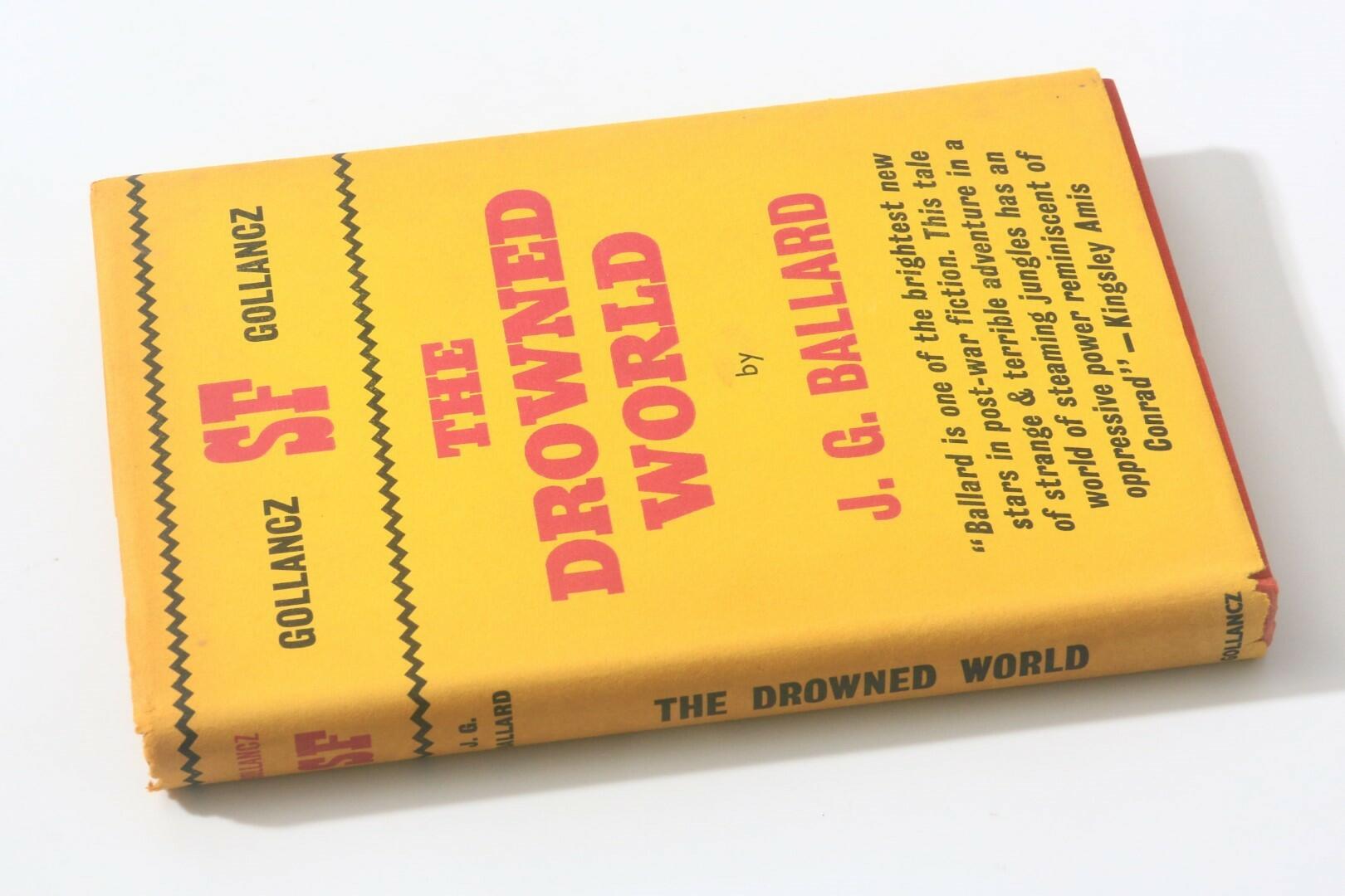 J.G. Ballard - The Drowned World - Gollancz, 1962, First Edition.