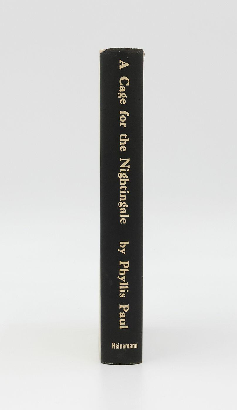 Phyllis Paul - A Cage for the Nightingale - Heinemann, 1957, First Edition.