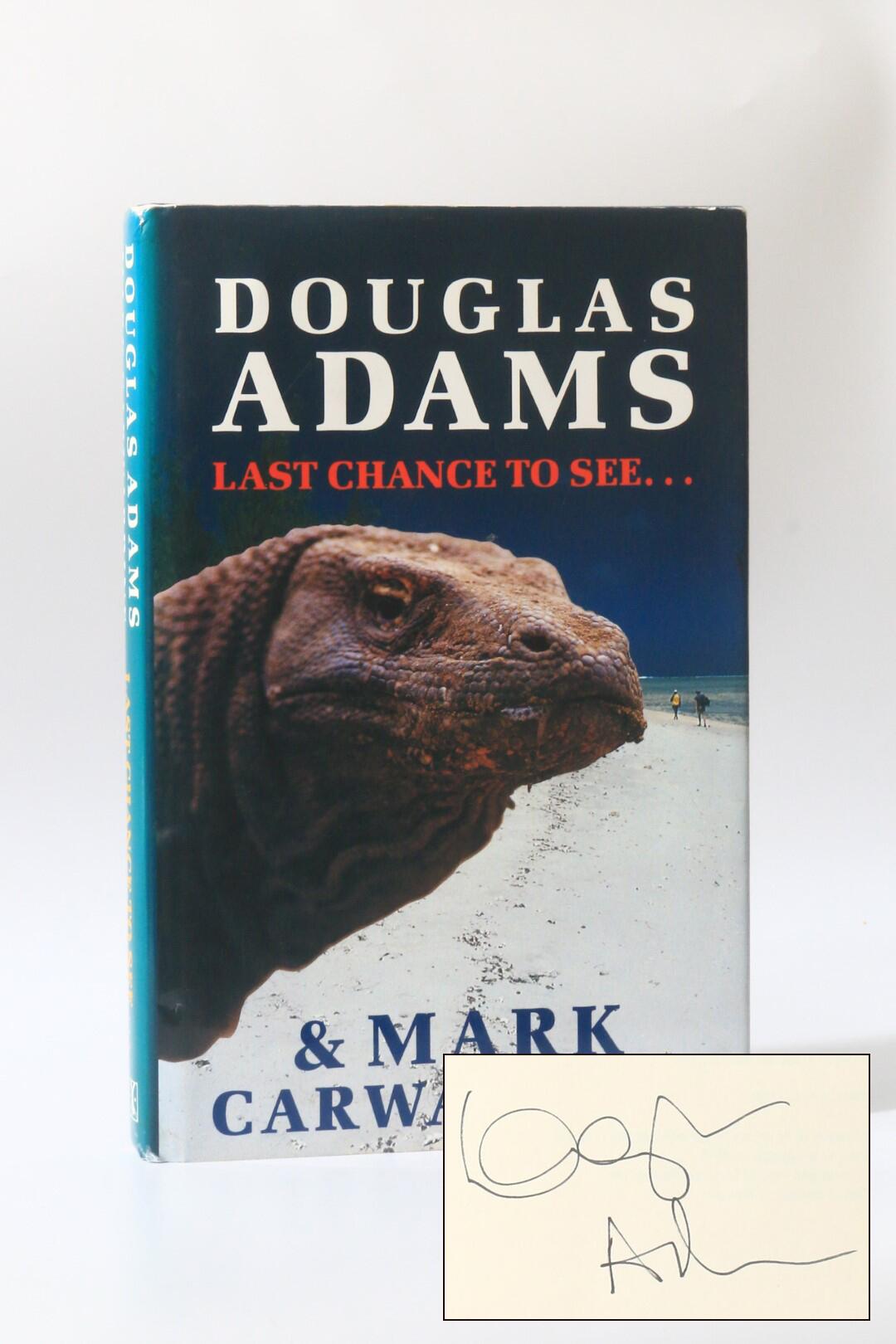 Douglas Adams & Mark Carwardine - Last Chance to See? - Heinemann, 1990, Signed First Edition.