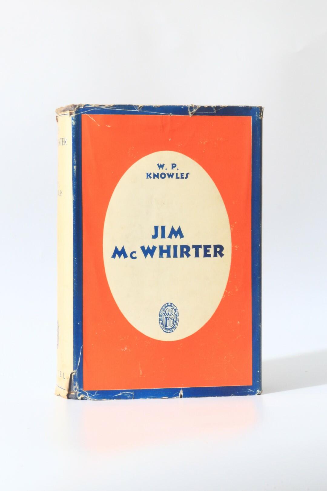 W.P. Knowles - Jim McWhirter - C.W. Daniel, 1933, First Edition.