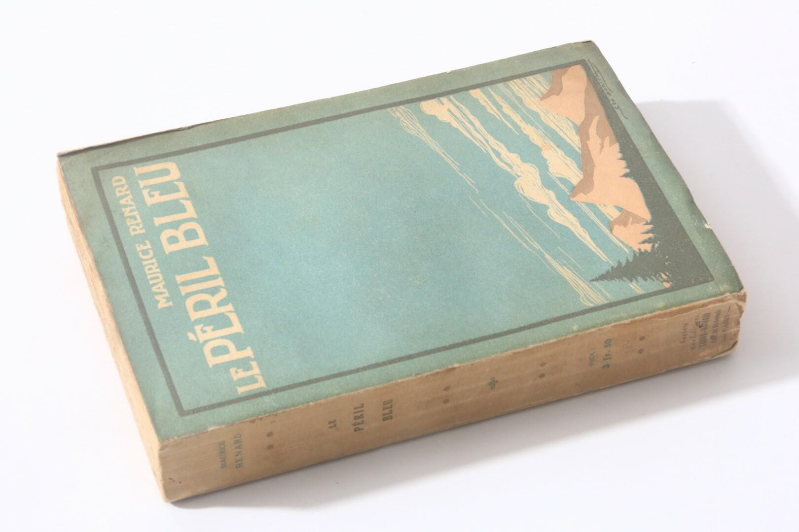 Maurice Renard - Le Peril Bleu - Societe des Edition, nd [1910], First Edition.