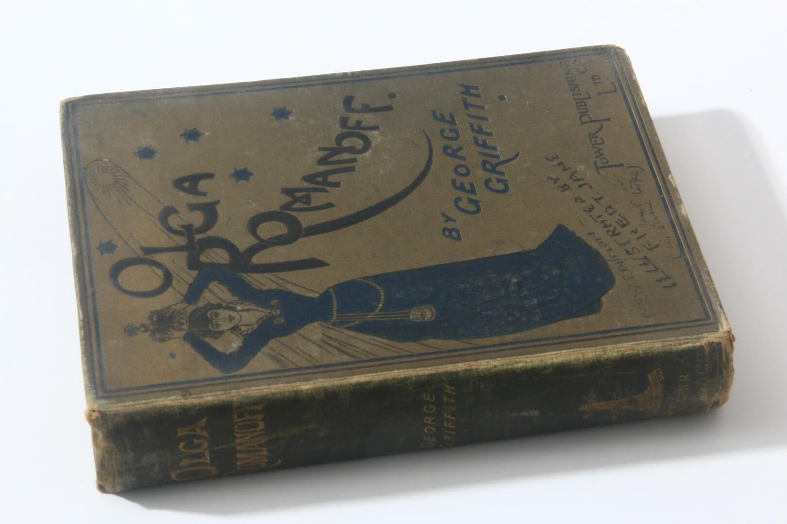 George Griffith - Olga Romanoff - Tower Publishing Company, 1897, First Edition.