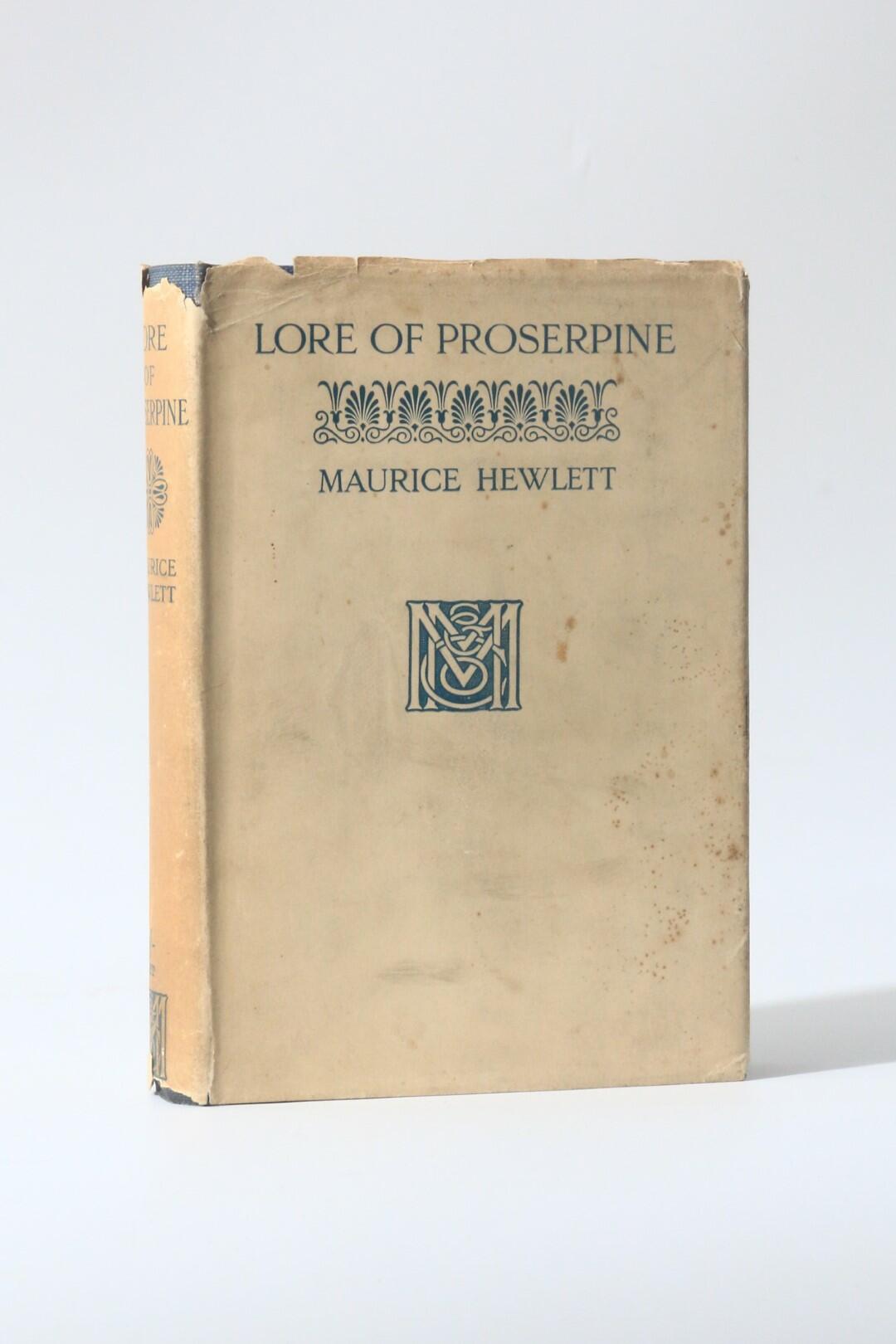 Maurice Hewlett - Lore of Proserpine - Macmillan, 1913, Signed First Edition.