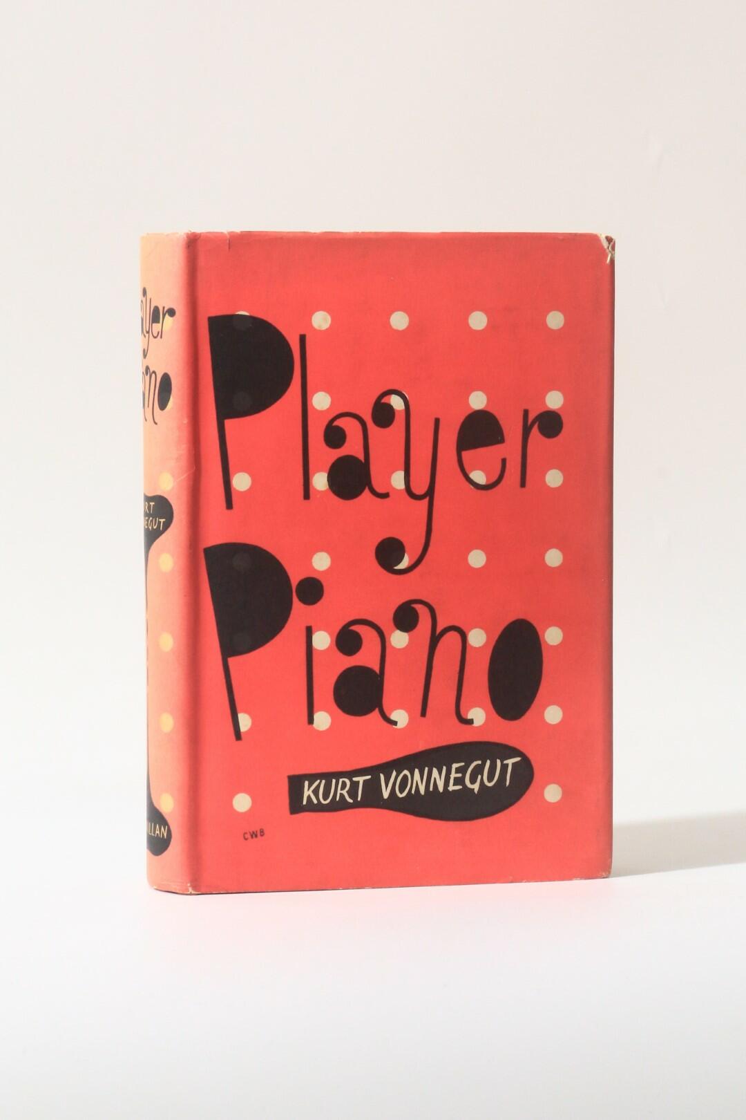 Kurt Vonnegut - Player Piano - MacMillan, 1953, First Edition.