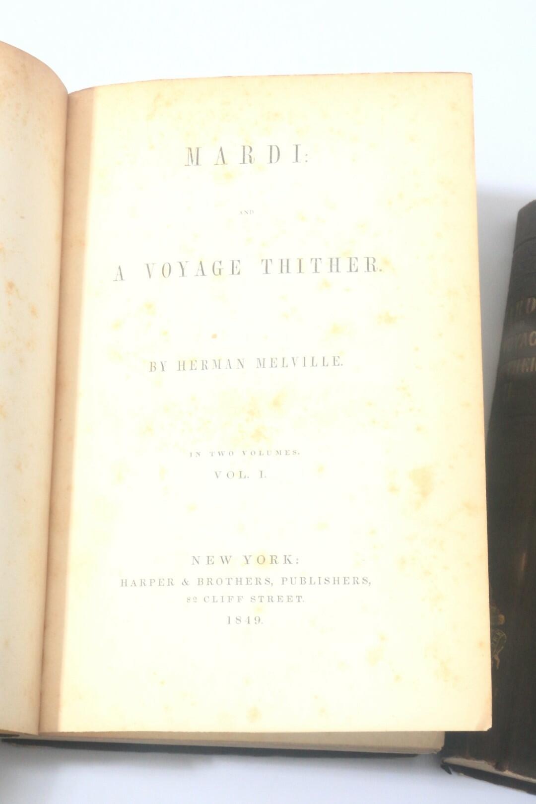 Herman Melville - Mardi: and a Voyage Thither - Harper & Brothers, 1849, First Edition.