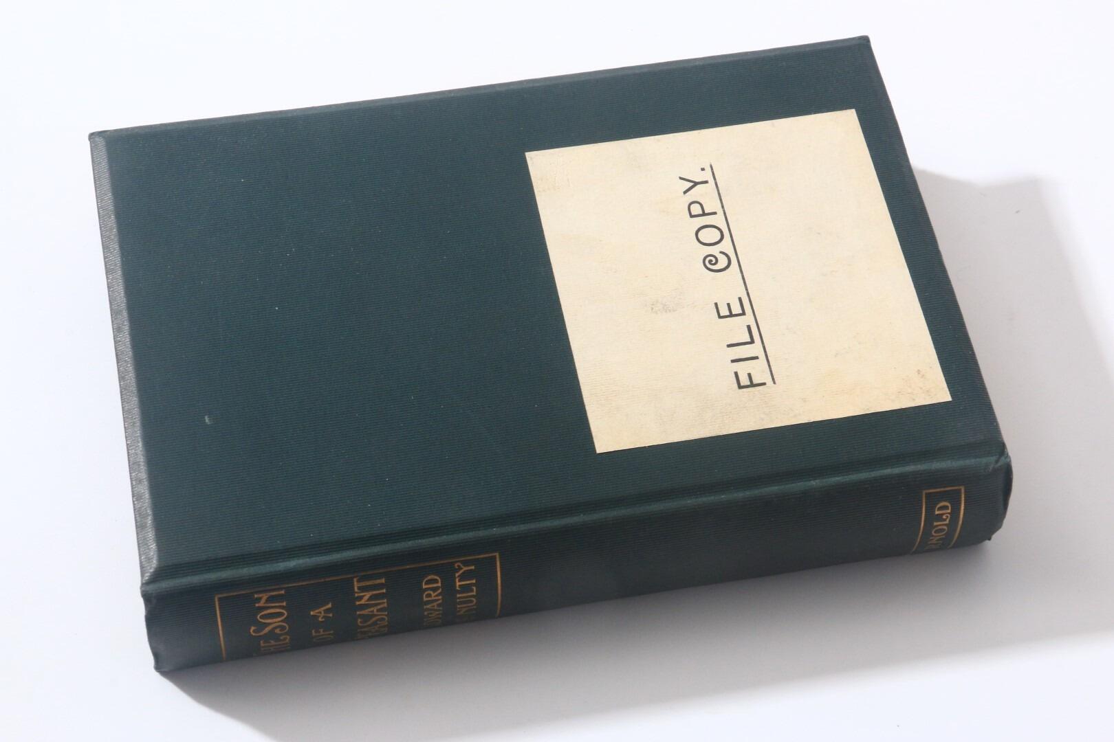 Edward McNulty - The Son of A Peasant - Edward Arnold, 1897, First Edition.