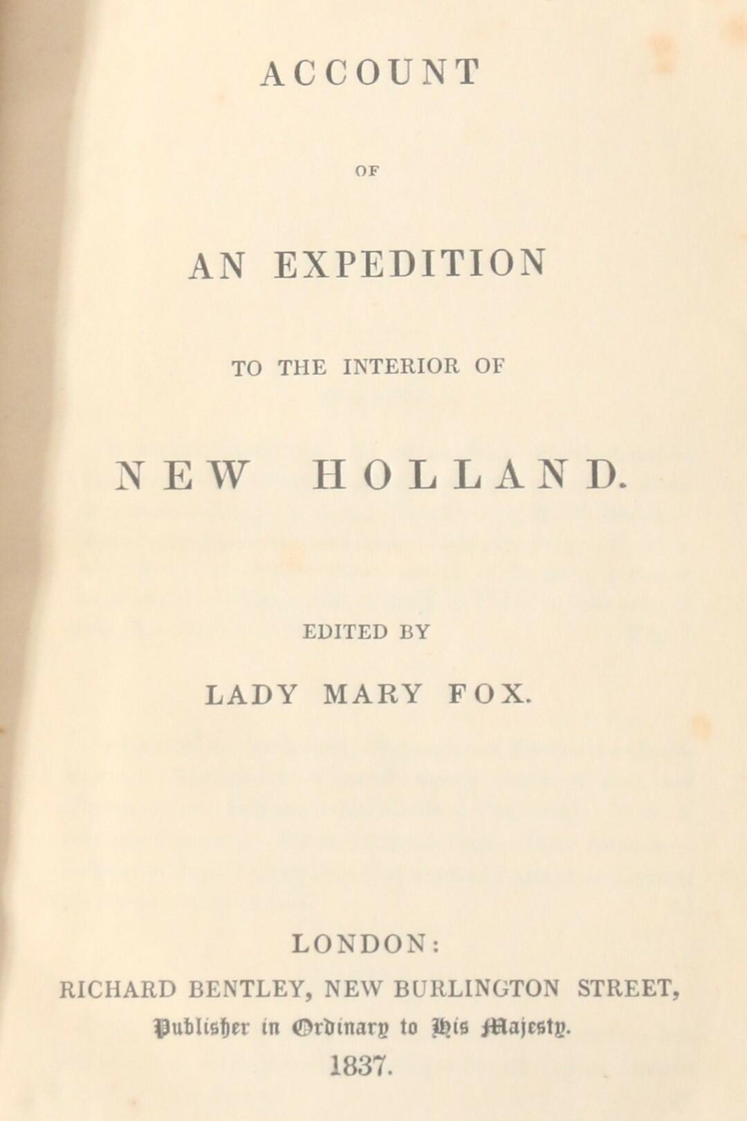 Lady Mary Fox [possibly Richard Whately] - Account of An Expedition to the Interior of New Holland - Richard Bentley, 1837, First Edition.
