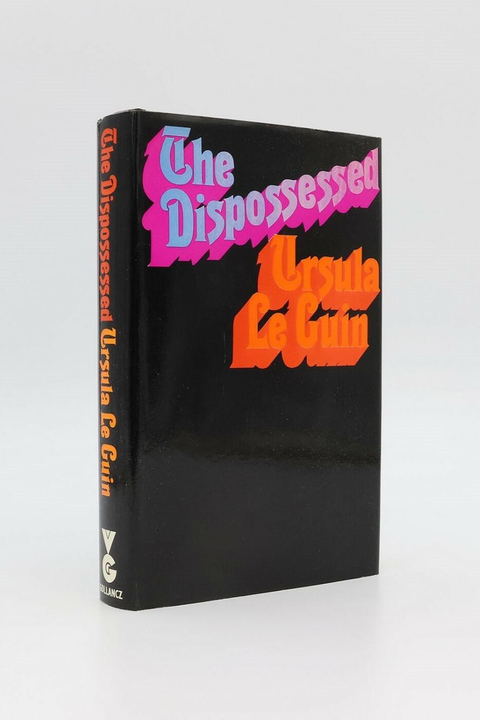 Ursula K. Le Guin - The Dispossessed: An Ambiguous Utopia - Gollancz, 1974, First Edition.