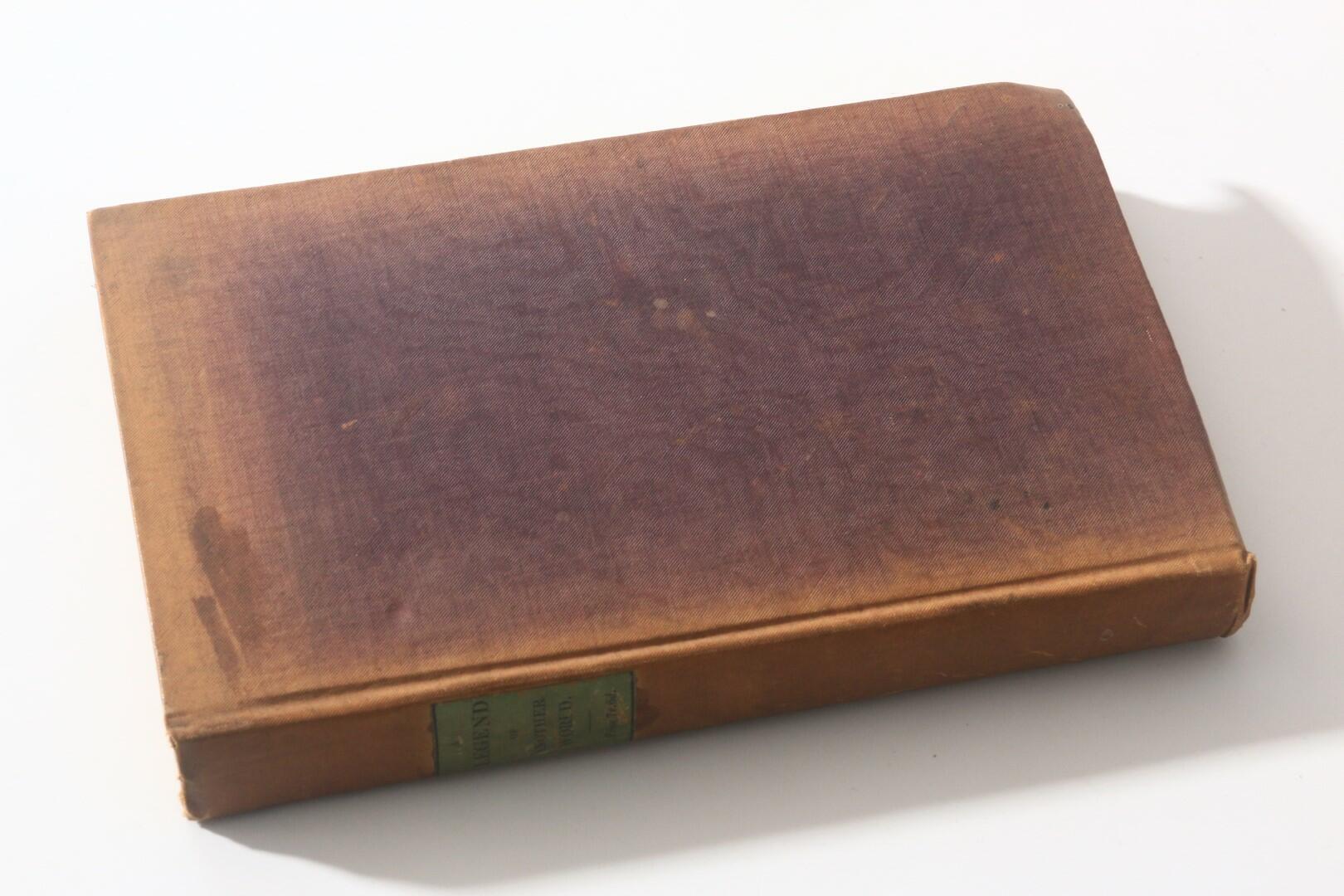 Anonymous - A Legend of Another World - Sampson Low & J. Maynard, 1832, First Edition.