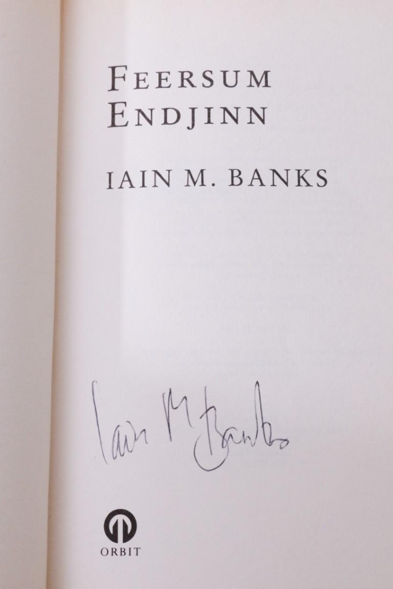 Iain M. Banks - Feersum Endjinn - Orbit, 1994, Signed First Edition.