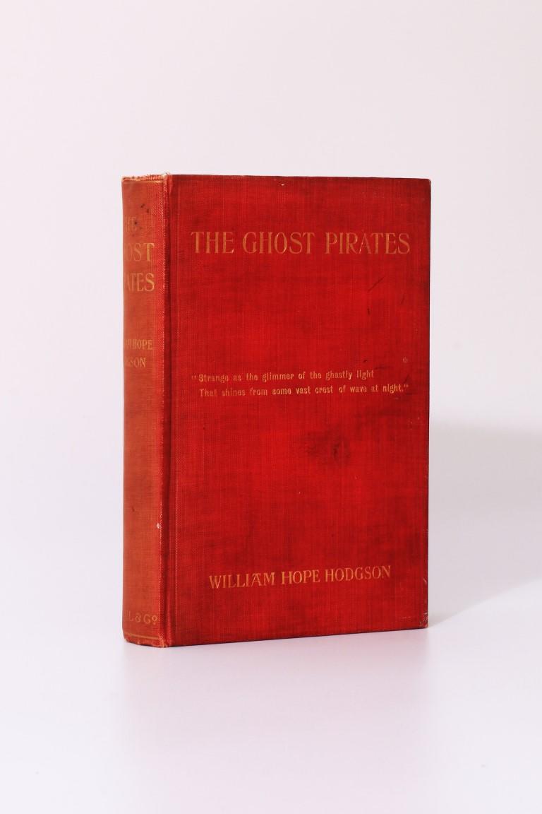 William Hope Hodgson - The Ghost Pirates - Stanley Paul & Co., 1909, First Edition.