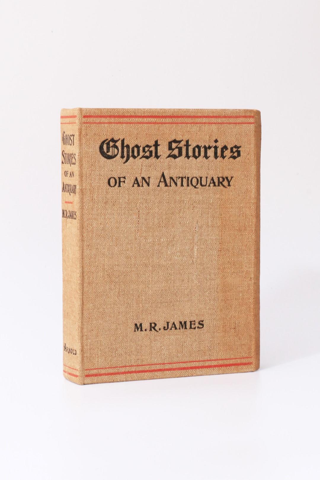 M.R. James - Ghost Stories of an Antiquary - Edward Arnold, 1904, First Edition.