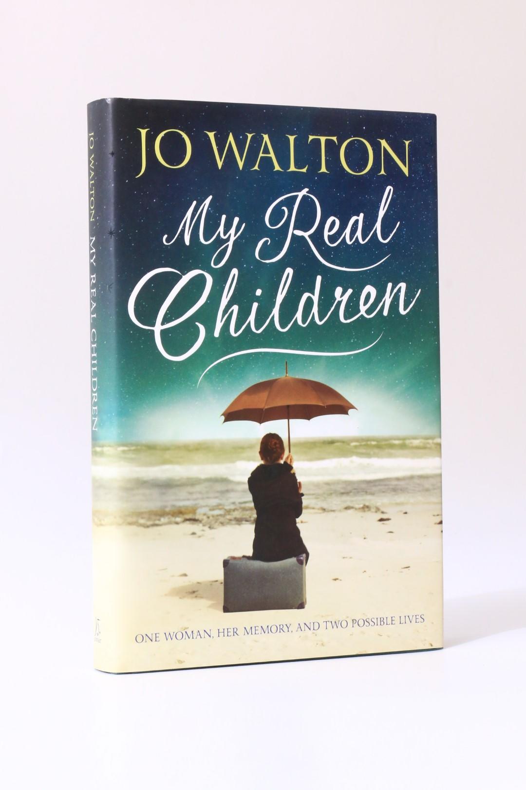Jo Walton - My Real Children - Corsair / Constable & Robinson, 2014, First Edition.