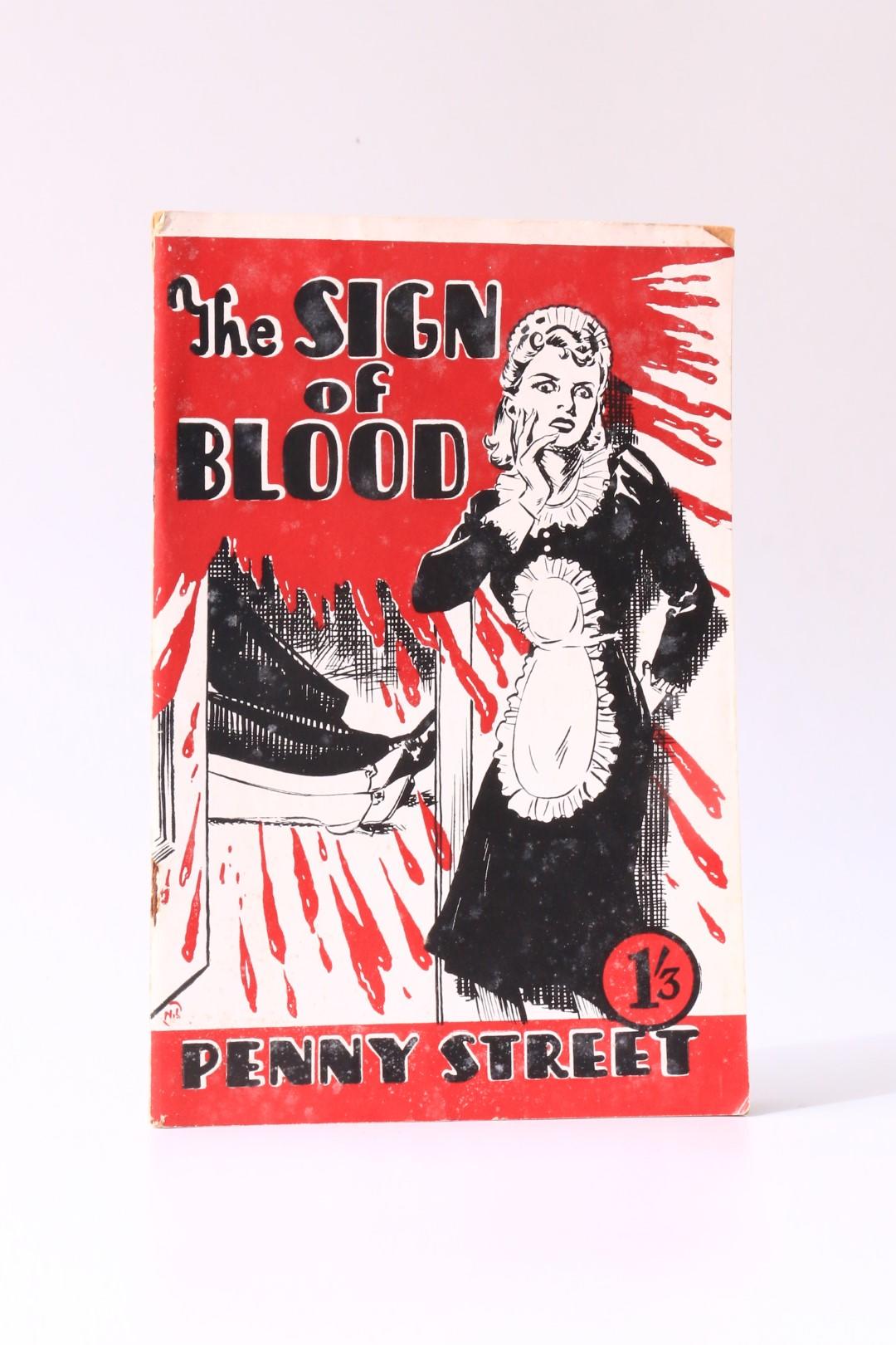 Penny Street - The Sign of Blood - Pictorial Art, n.d. [BL 1946], First Edition.