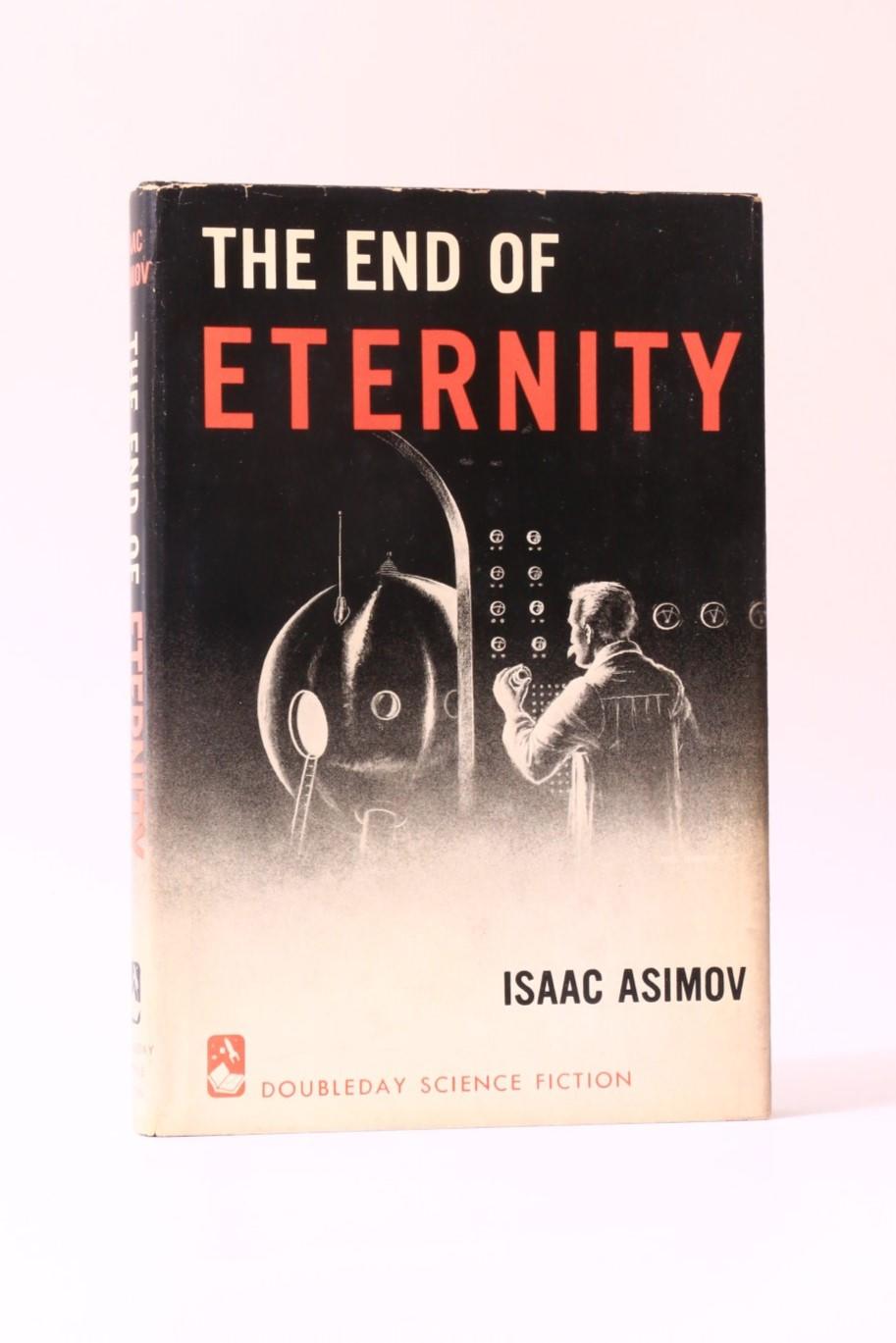 Isaac Asimov - The End of Eternity - Doubleday, 1955, First Edition.