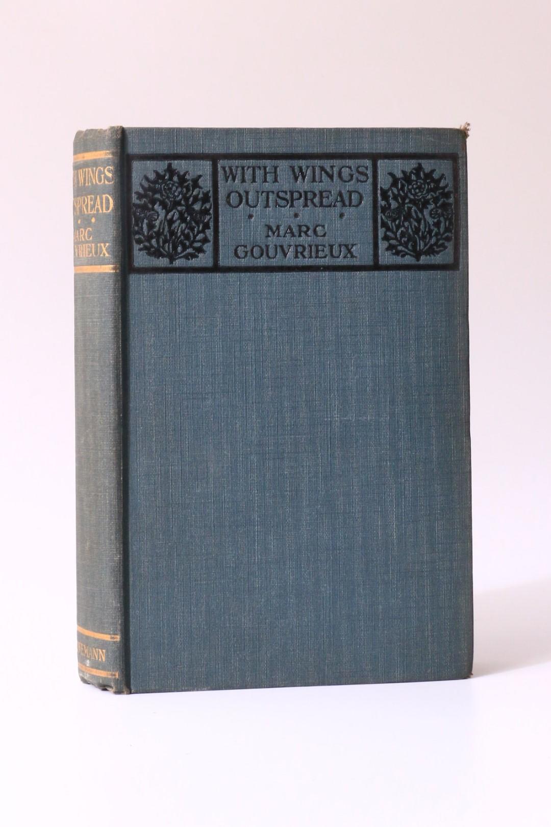 Marc Gouvrieux - With Wings Outspread - Heinemann, 1916, First Edition.