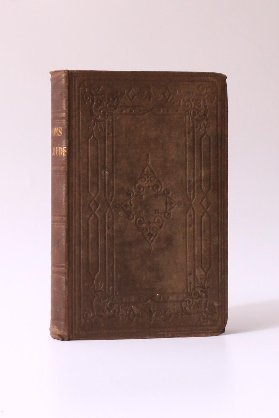 Zeta [J.A. Froude] - Shadows of the Clouds - John Ollivier, 1847, First Edition.