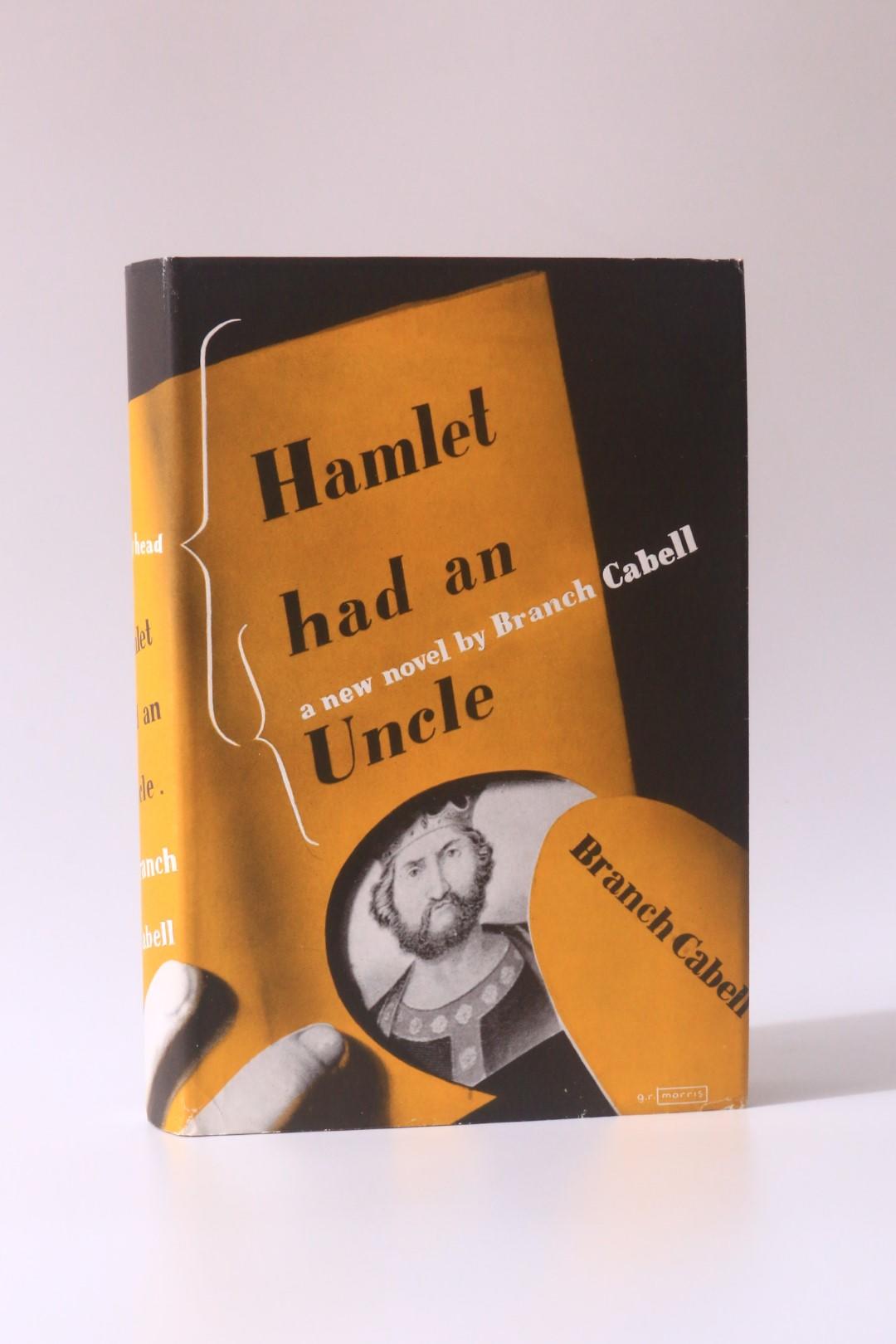 [James] Branch Cabell - Hamlet had an Uncle: A Comedy of Honour - Bodley Head, 1940, First Edition.