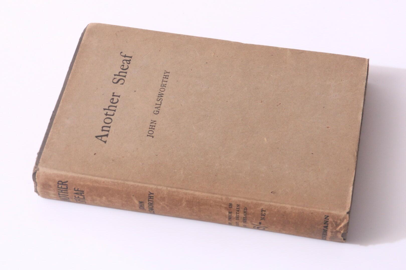 John Galsworthy - Another Sheaf - Heinemann, 1919, First Edition.