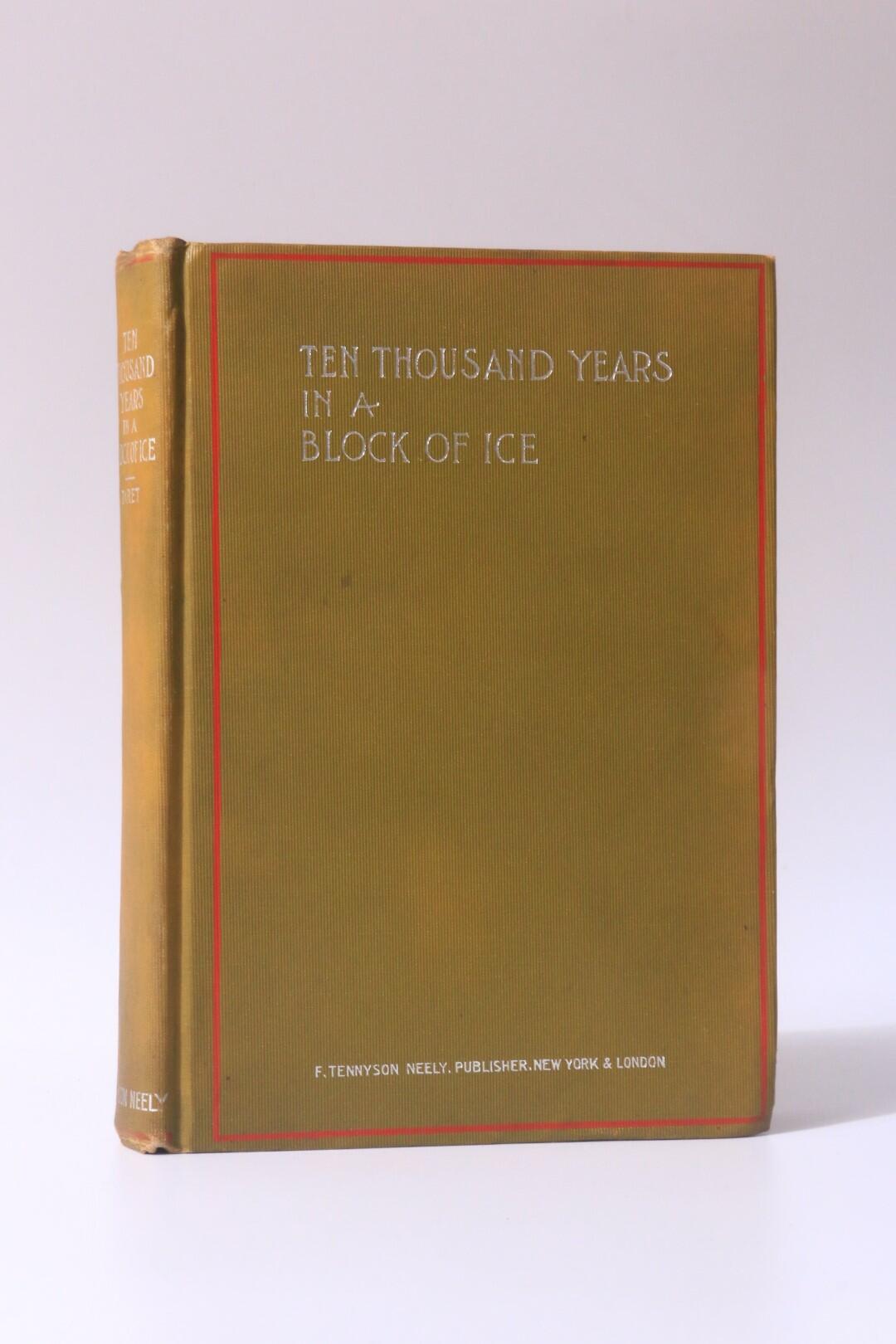 John Paret - Ten Thousand Years in a Block of Ice - F. Tennyson Neely, 1898, First Edition.