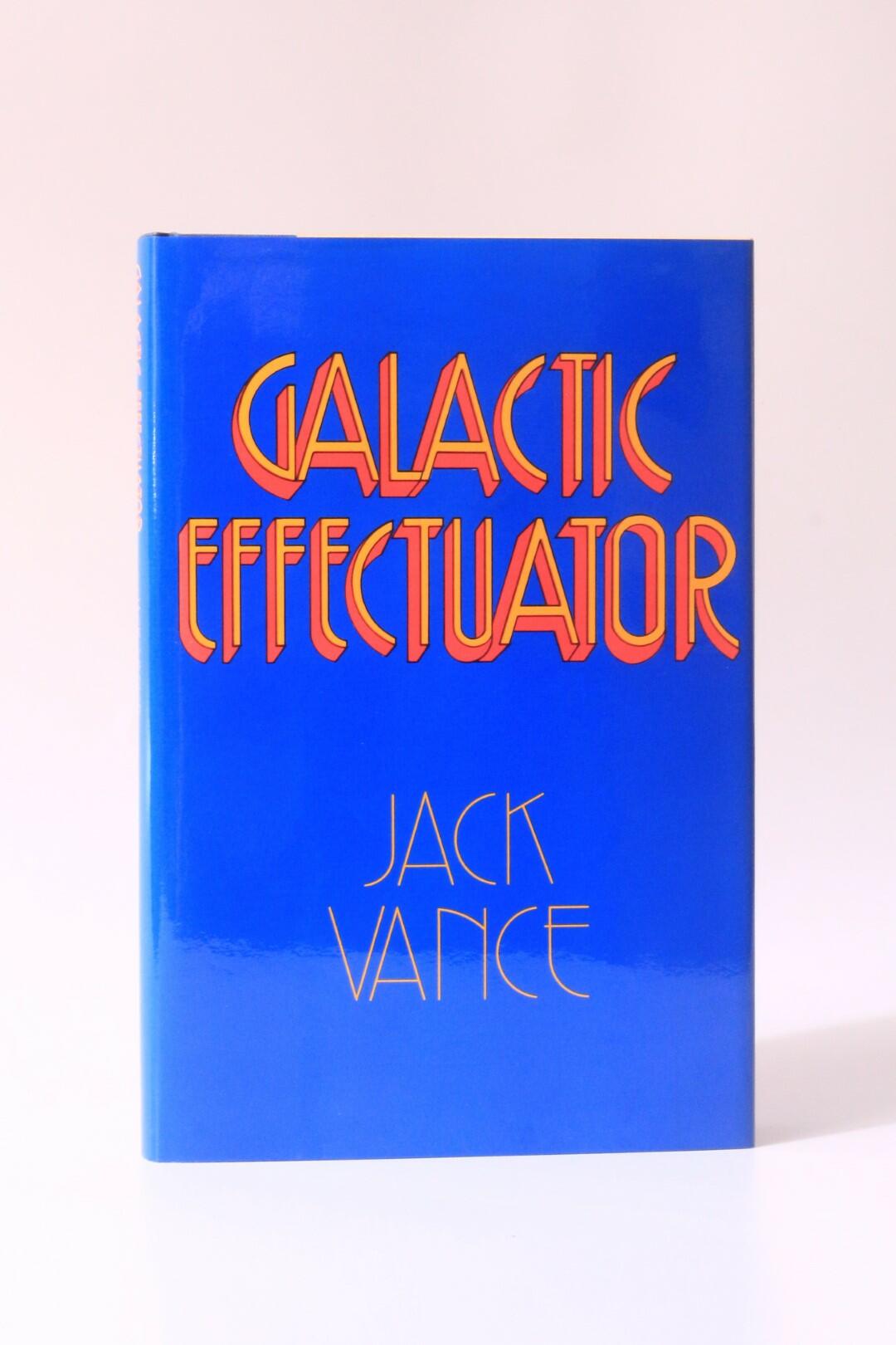 Jack Vance - Galactic Effectuator - Underwood-Miller, 1980, Signed Limited Edition.