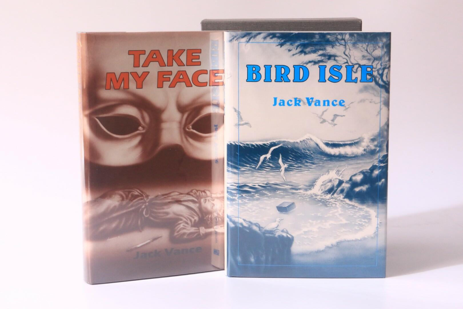 Jack Vance - Bird Isle w/ Take my Face - Underwood-Miller, 1988, Signed Limited Edition.