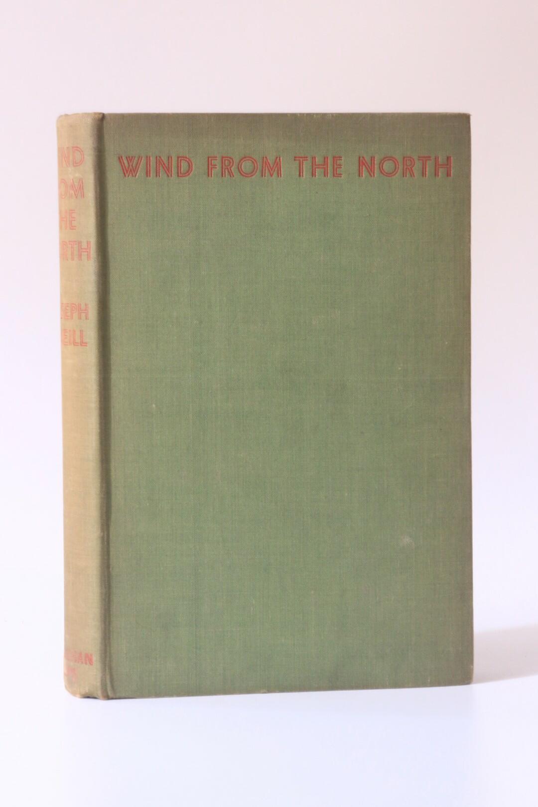 Joseph O'Neill - Wind from the North - Jonathan Cape, 1934, Signed First Edition.