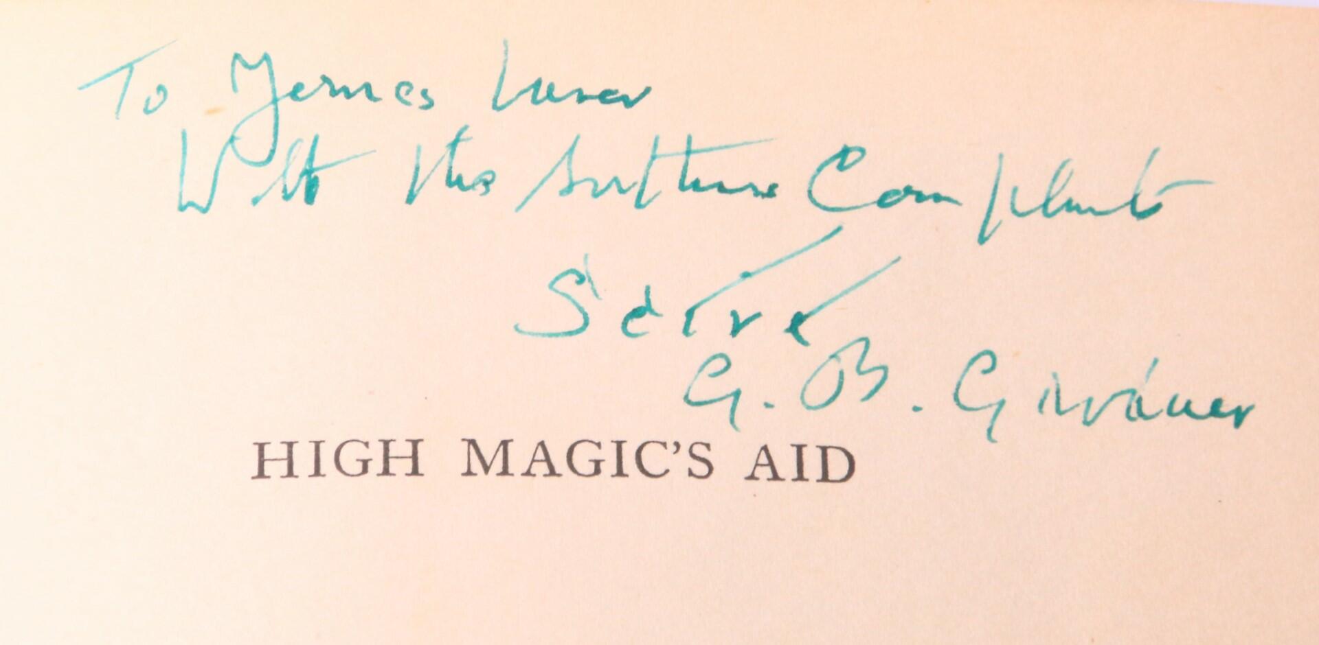 Scire [Gerald B. Gardner] - High Magic's Aid - Michael Houghton, 1949, Signed First Edition.