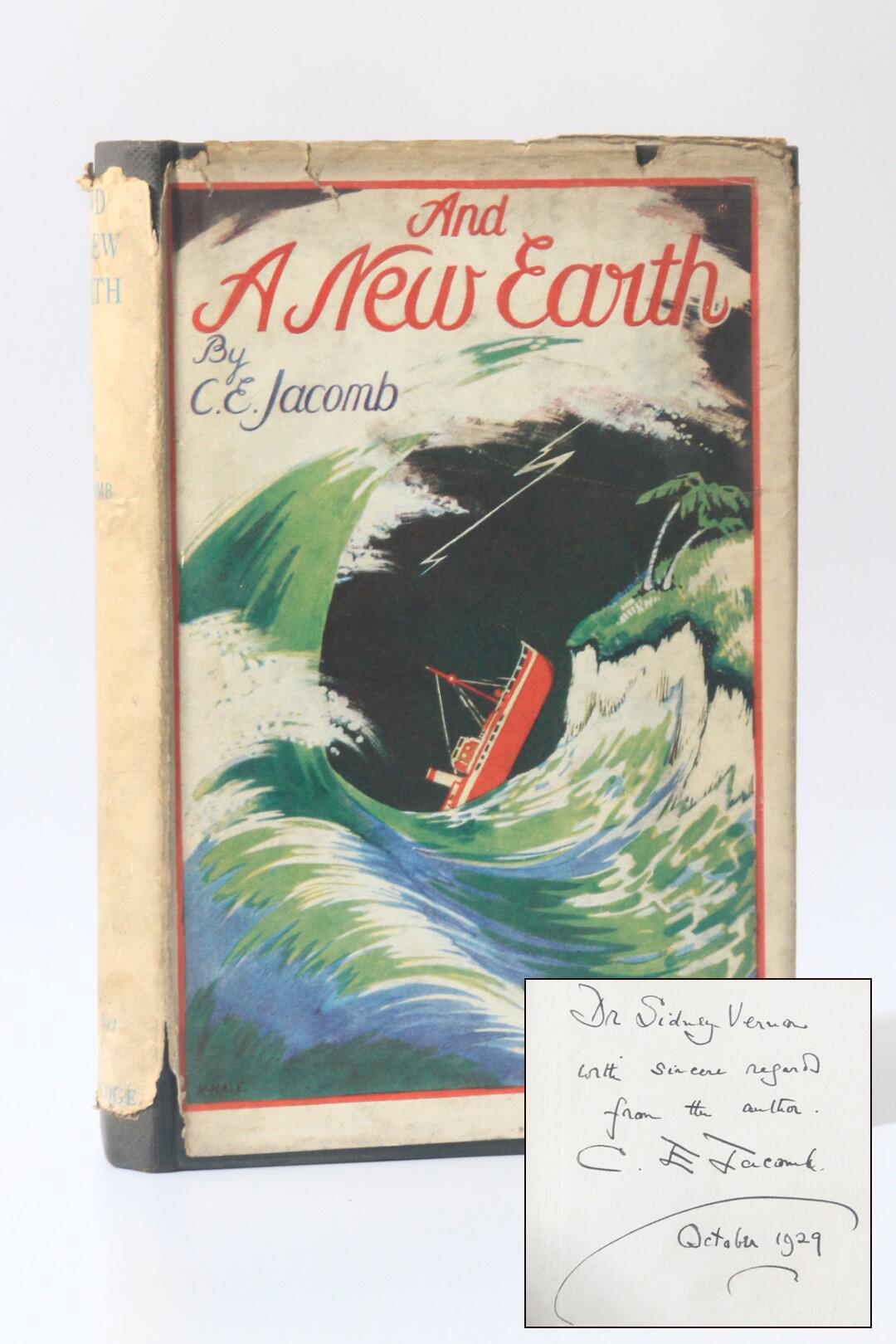 C.E. Jacomb - And A New Earth - George Routledge & Sons, 1926, Signed First Edition.