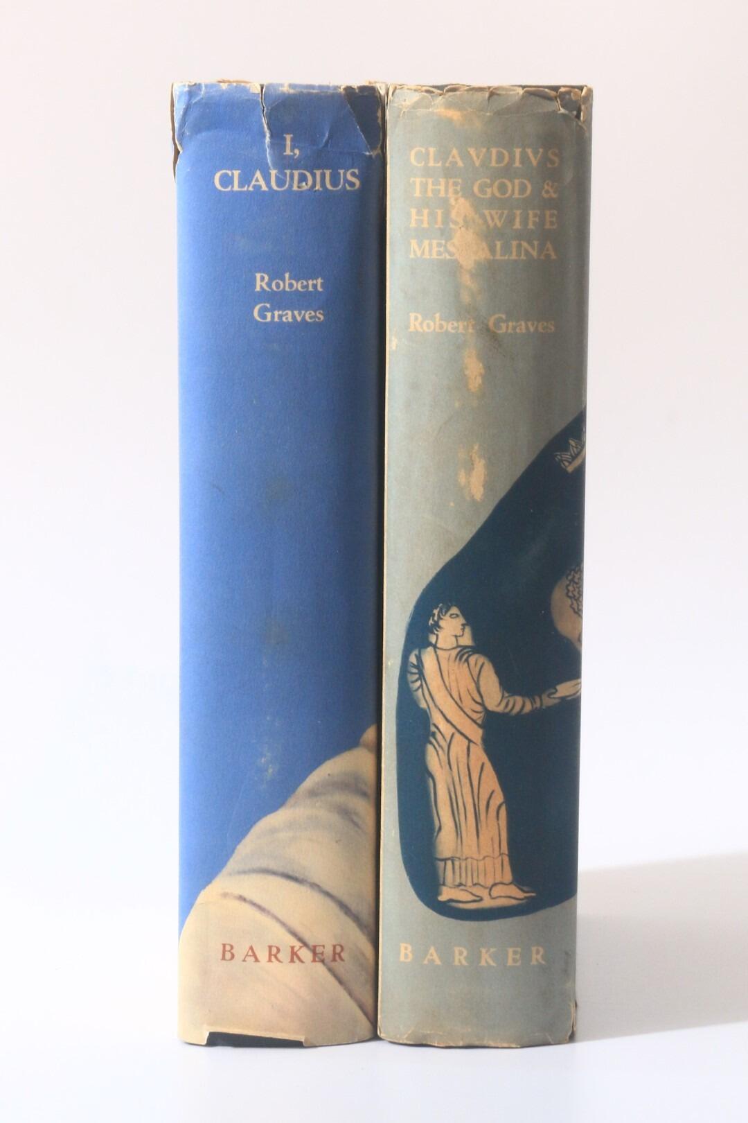 Robert Graves - I, Claudius w/ Claudius the God and his wife Messalina - Arthur Barker, 1934, First Edition.