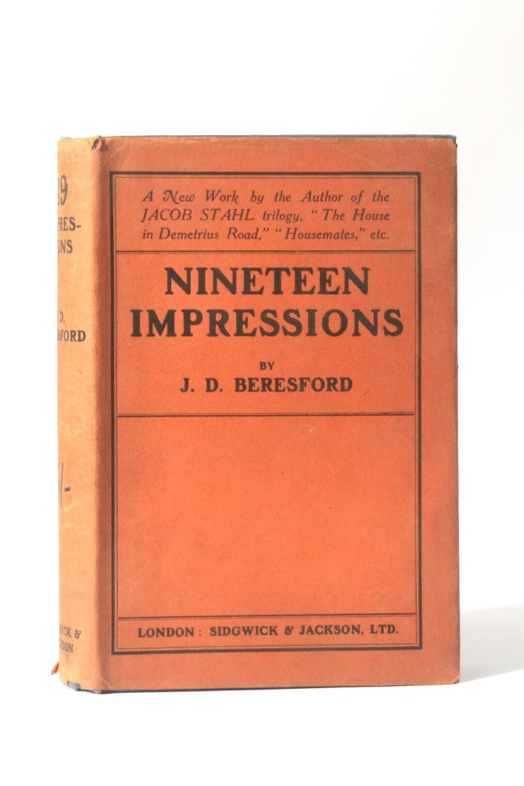 J.D. Beresford - Nineteen Impressions - Sidgwick & Jackson, 1918, First Edition.