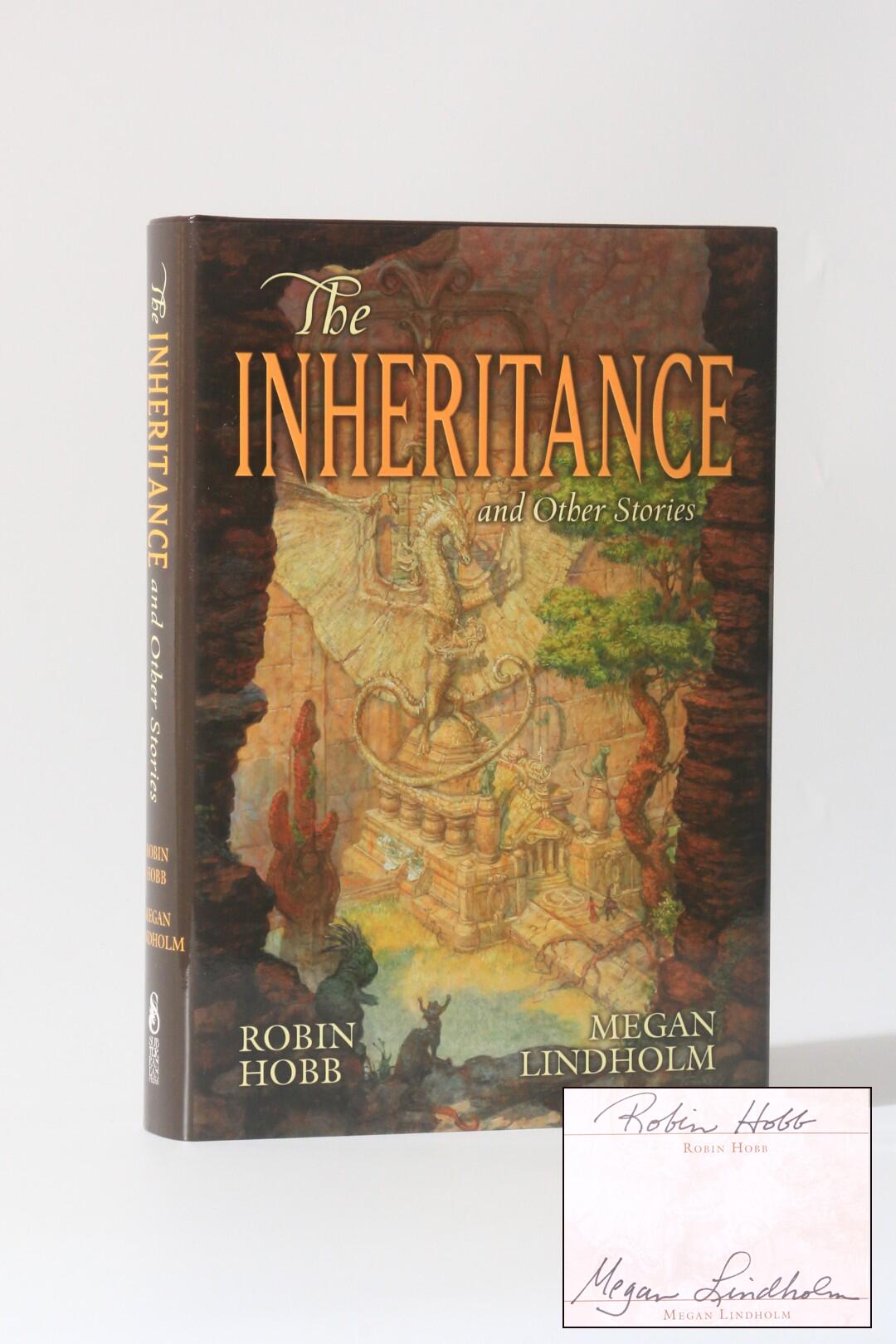 Robin Hobb / Megan Lindholm - The Inheritance and Other Stories - Subterranean Press, 2011, Signed Limited Edition.