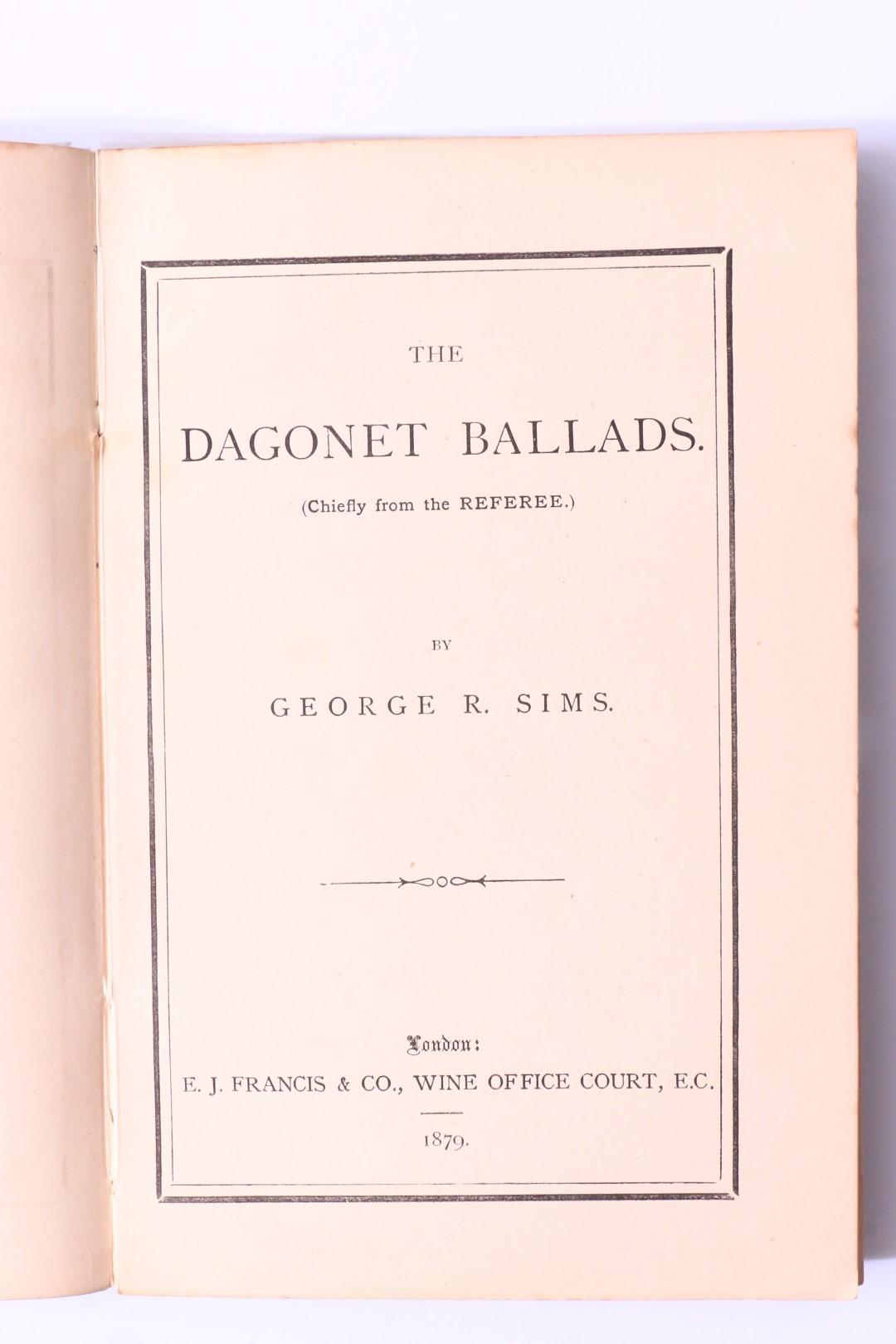 George R. Sims - The Dagonet Ballads - E.J. Francis & Co., 1879, First Edition.