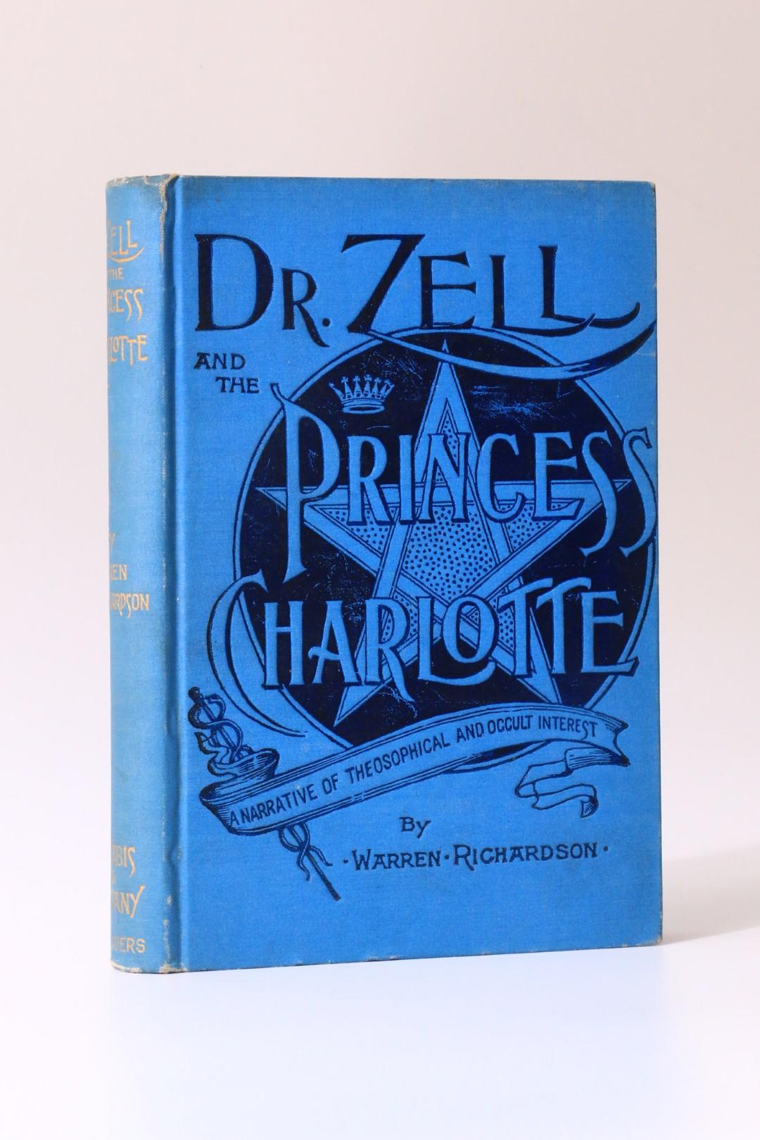 Warren Richardson - Dr. Zell and the Princess Charlotte - L. Kabis, 1892, First Edition.