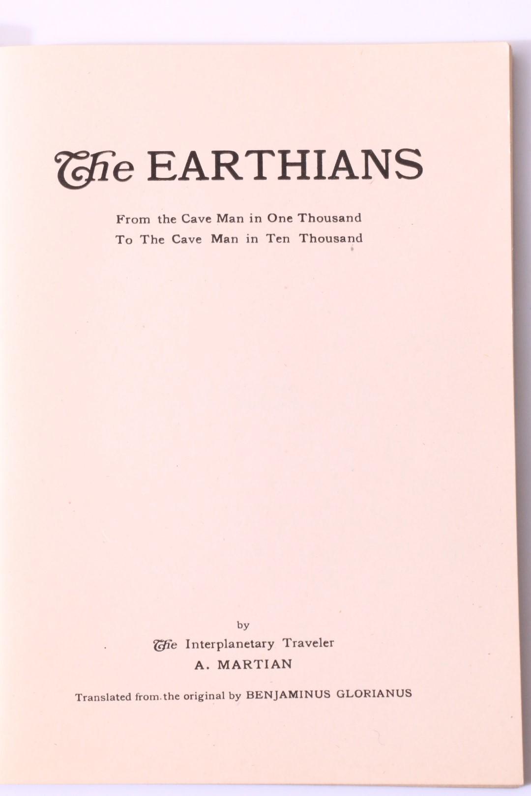 A Martian [Simon Wardwell?] - The Earthians - Privately Printed [?], 1918, First Edition.