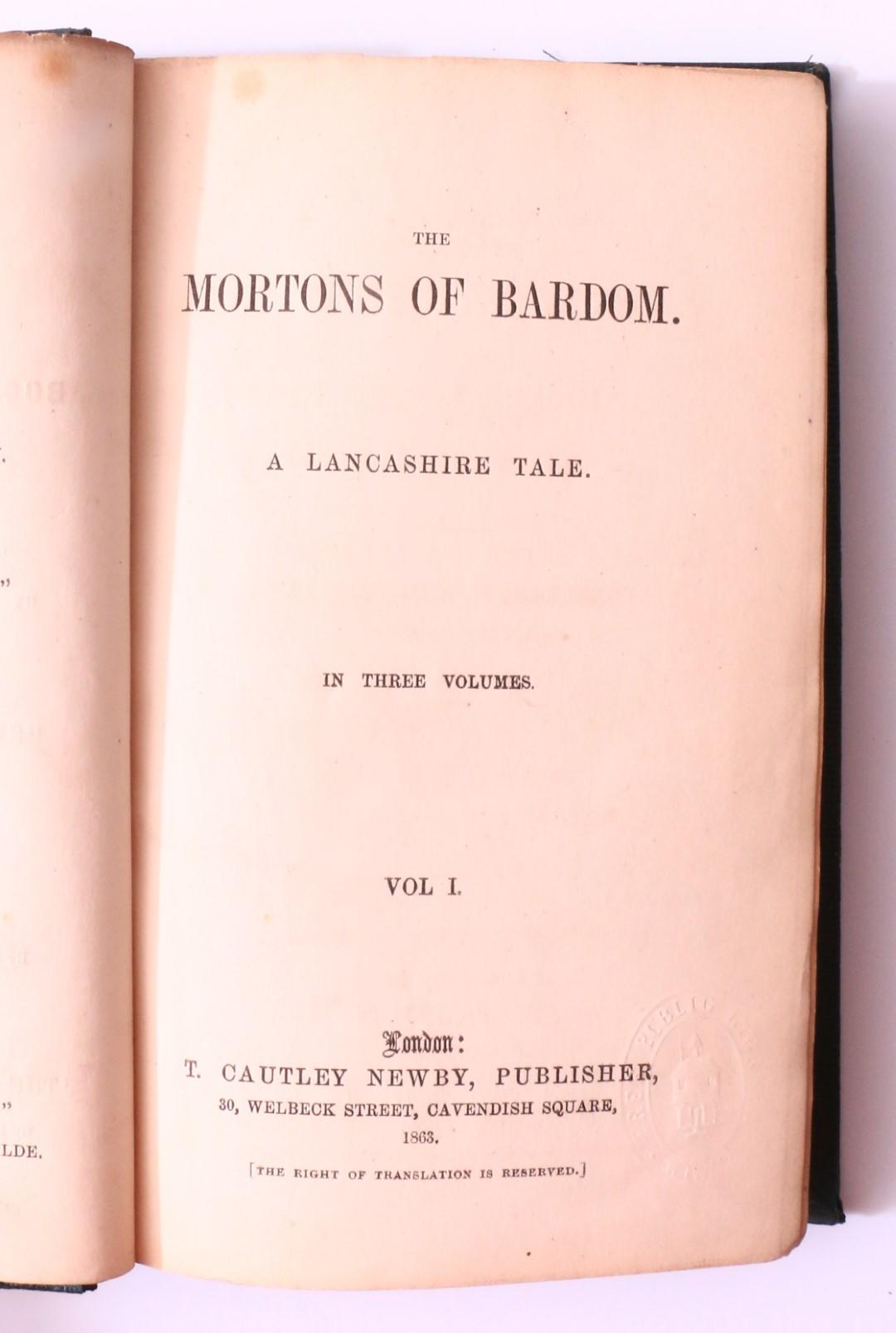 Anonymous - The Mortons of Bardom: A Lancashire Tale - T. Cautley Newby, 1863, First Edition.