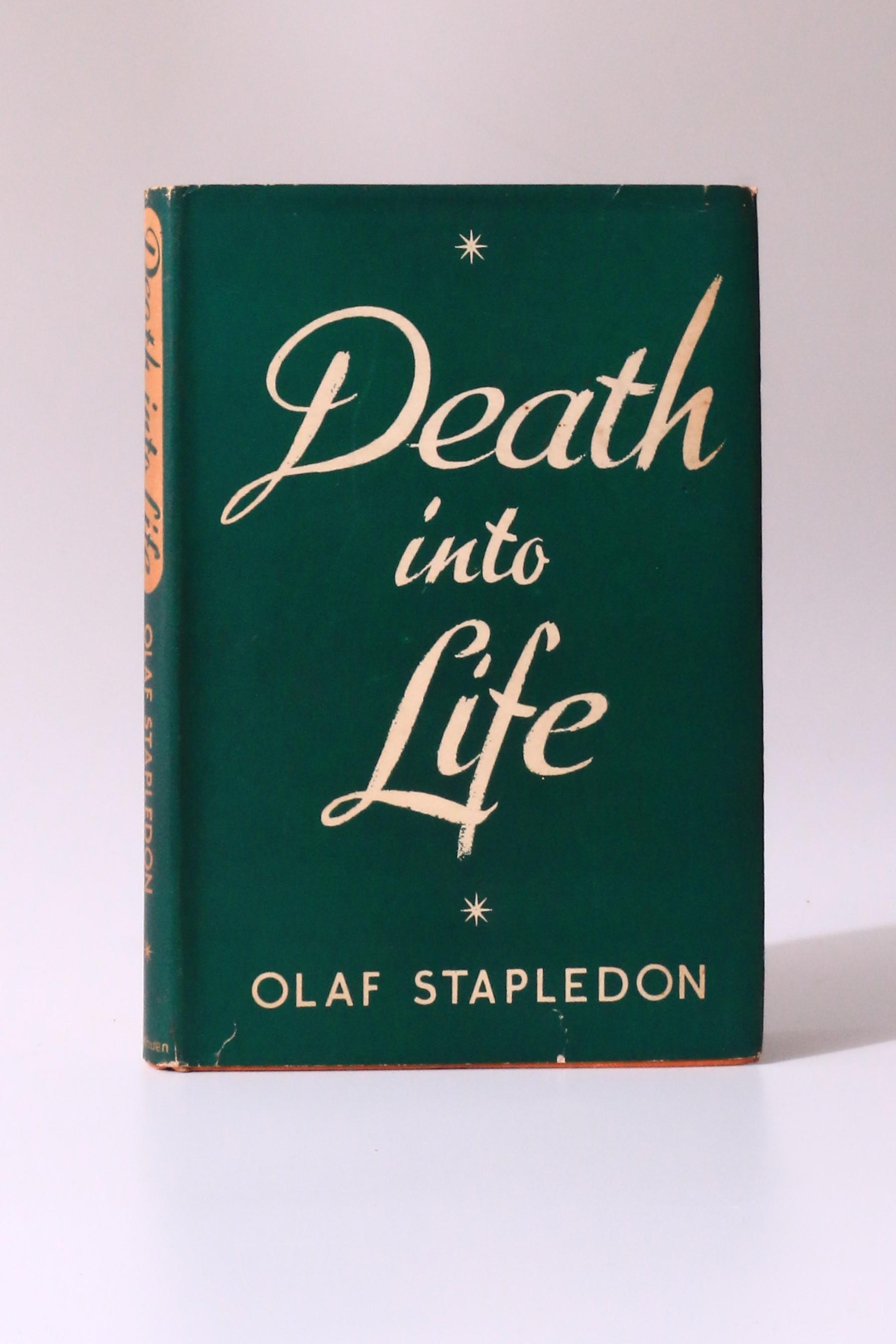 Olaf Stapledon - Death into Life - Methuen, 1946, Signed First Edition.