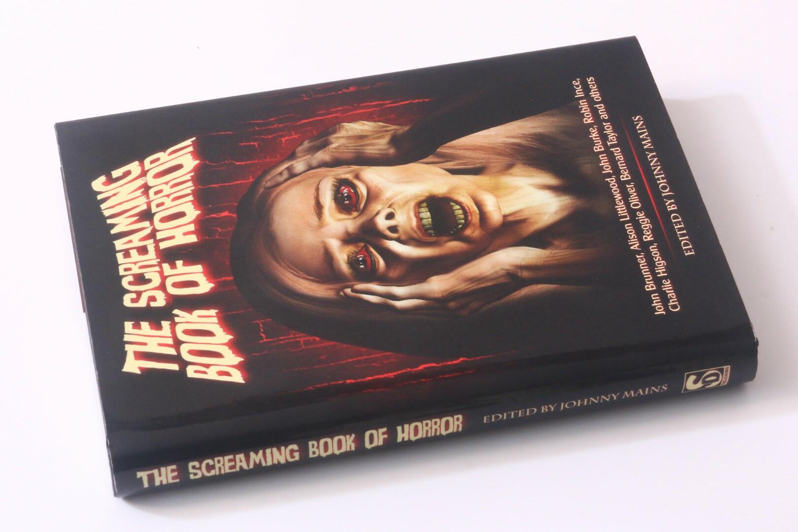 Johnnu Mains - The Screaming Book of Horror - Screaming Dreams, 2012, First Edition.
